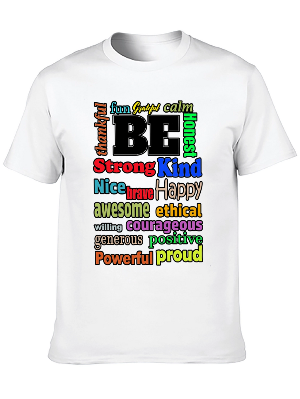 Be Kind Motivational Graphic T-Shirt