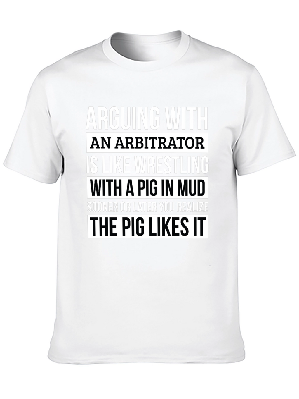 Arbitrator Pig Wrestling Funny T-Shirt