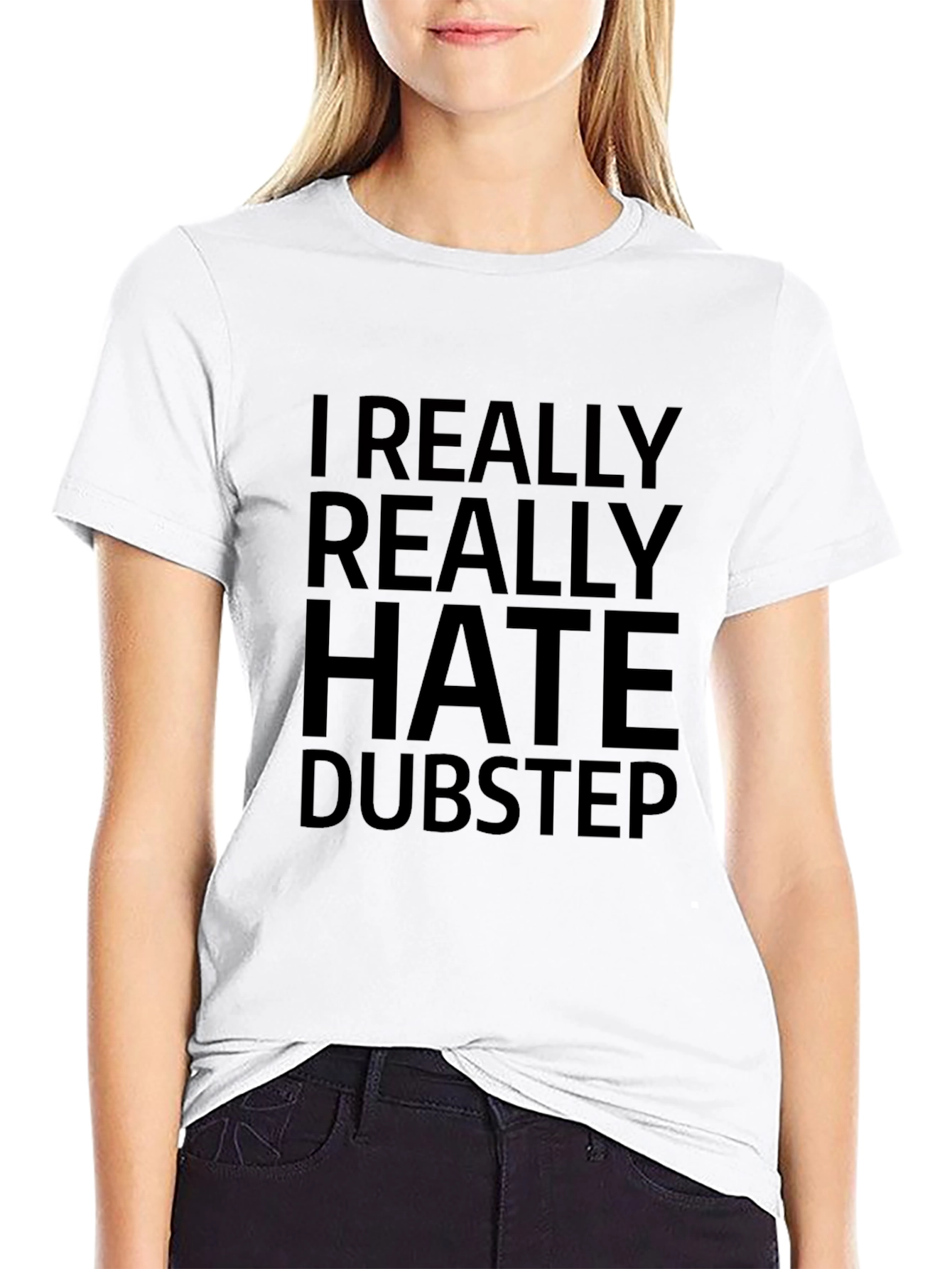 I Really Hate Dubstep Black T-Shirt