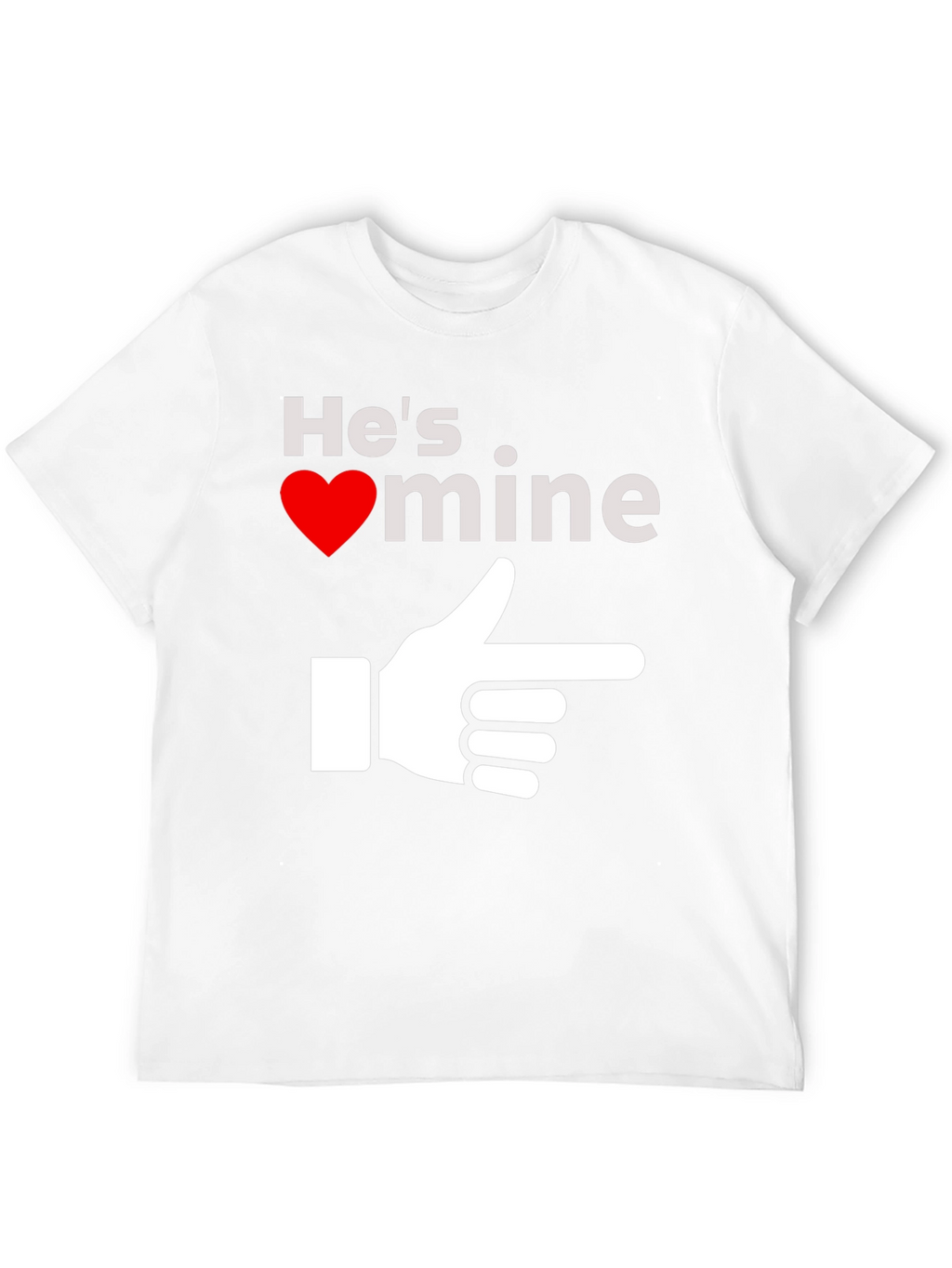 Hes Mine T-Shirt - Novelty Graphic Tee