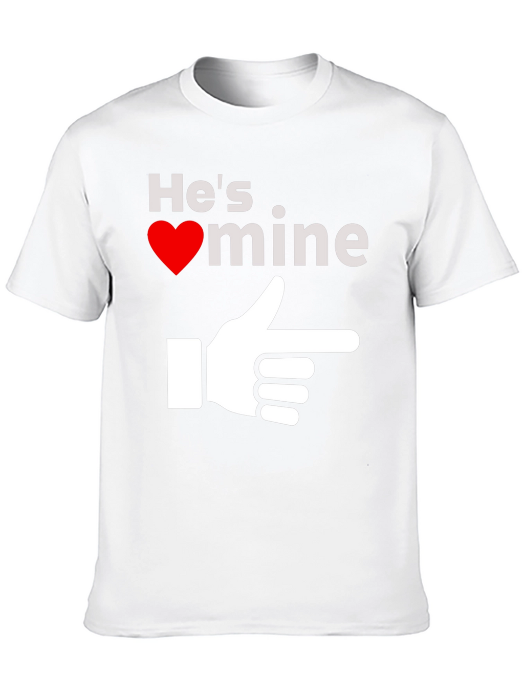 Hes Mine T-Shirt - Novelty Graphic Tee