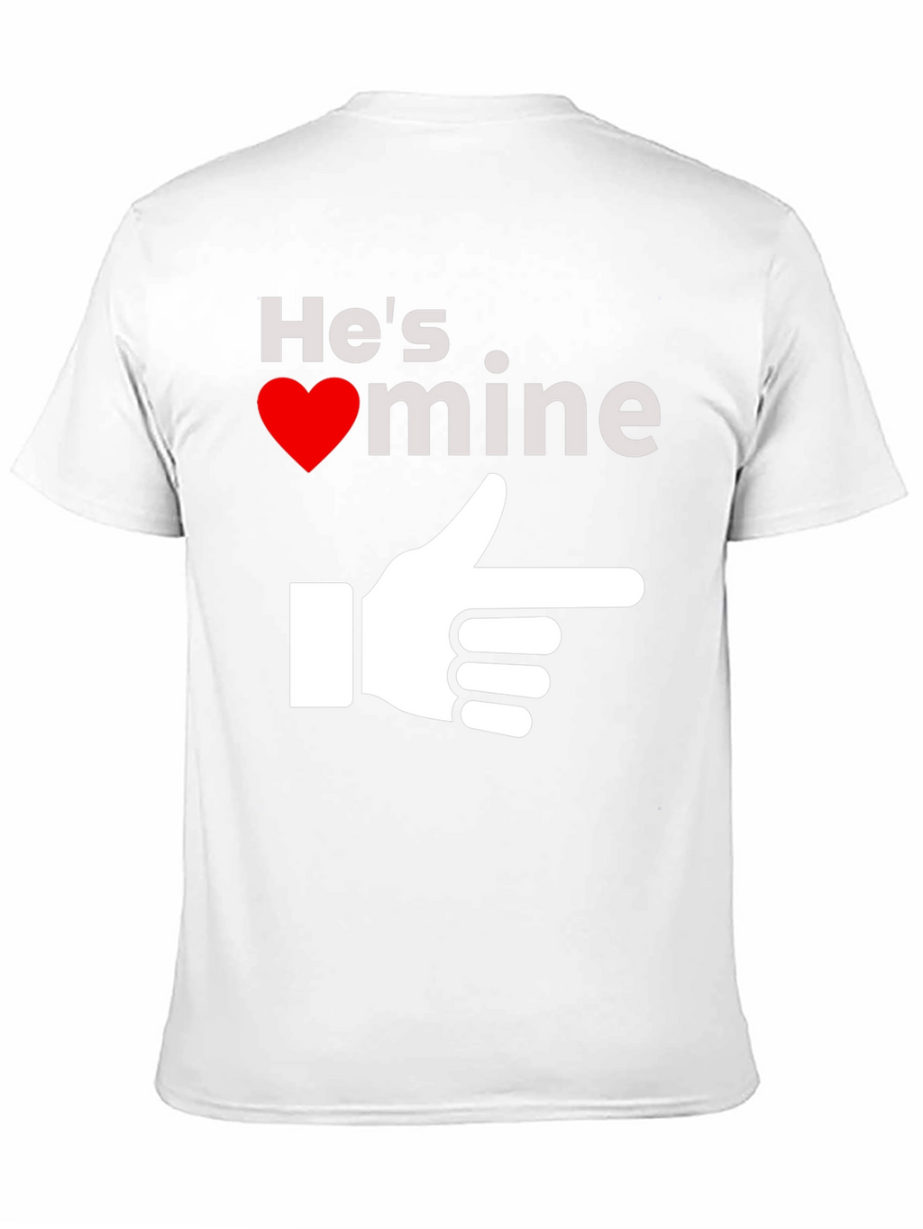 Hes Mine T-Shirt - Novelty Graphic Tee