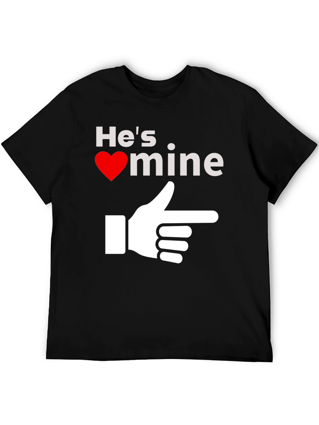 Hes Mine T-Shirt - Novelty Graphic Tee