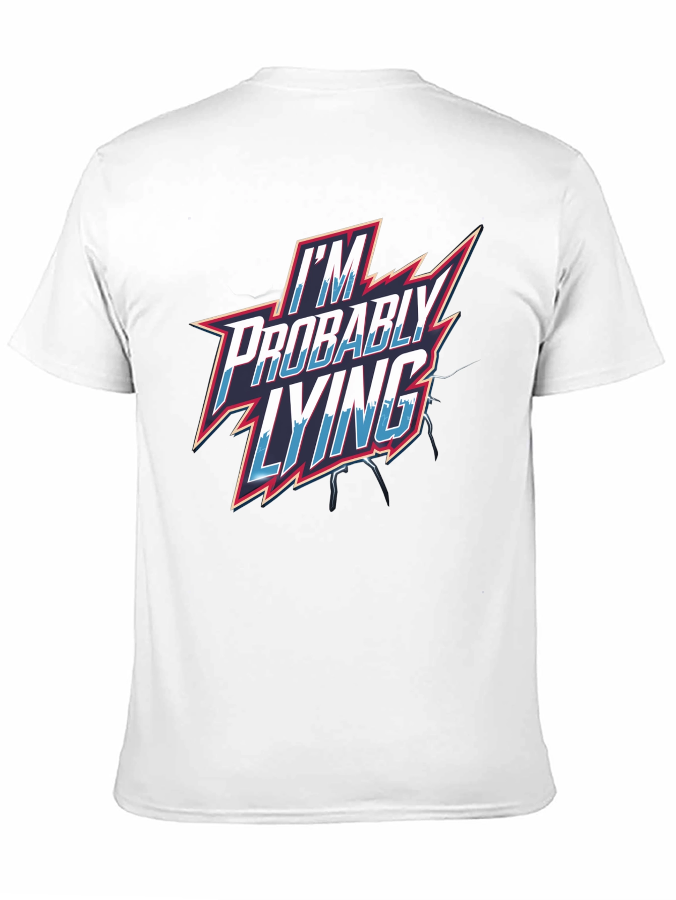 Im Probably Lying Mens Graphic T-Shirt