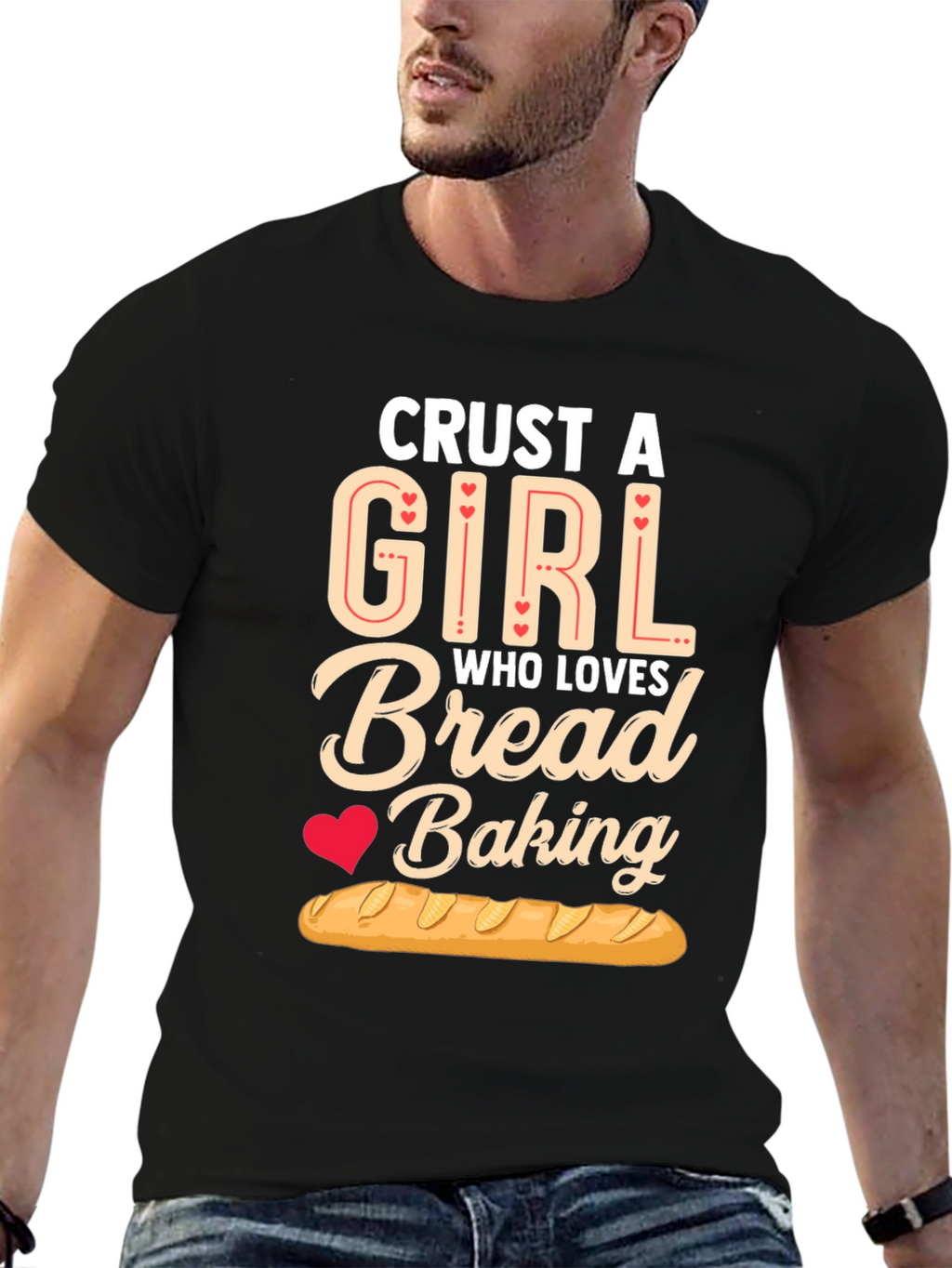 Crust A Girl Who Loves Bread Baking T-Shirt