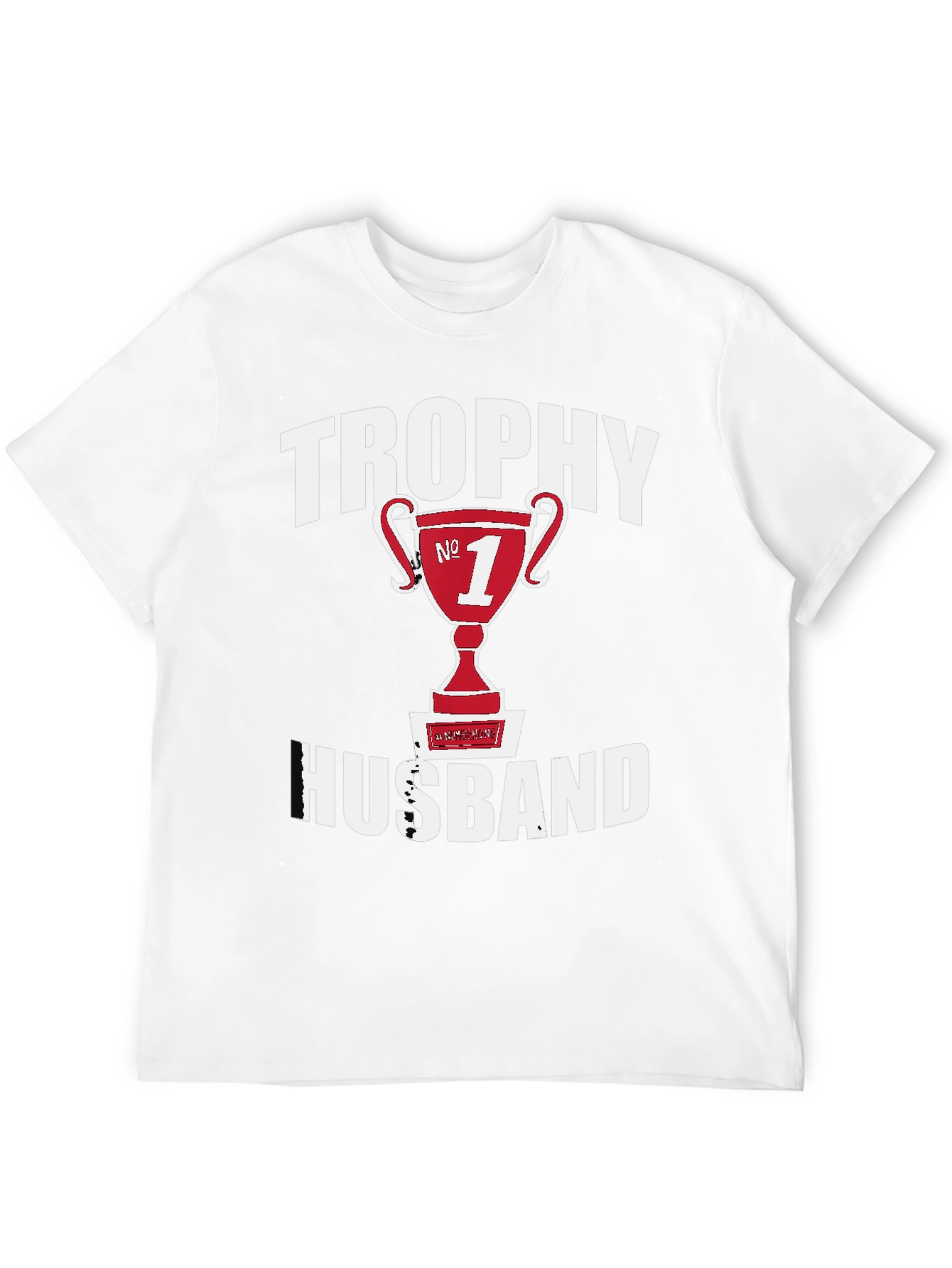 Trophy Husband T-Shirt - #1 Husband Graphic Tee