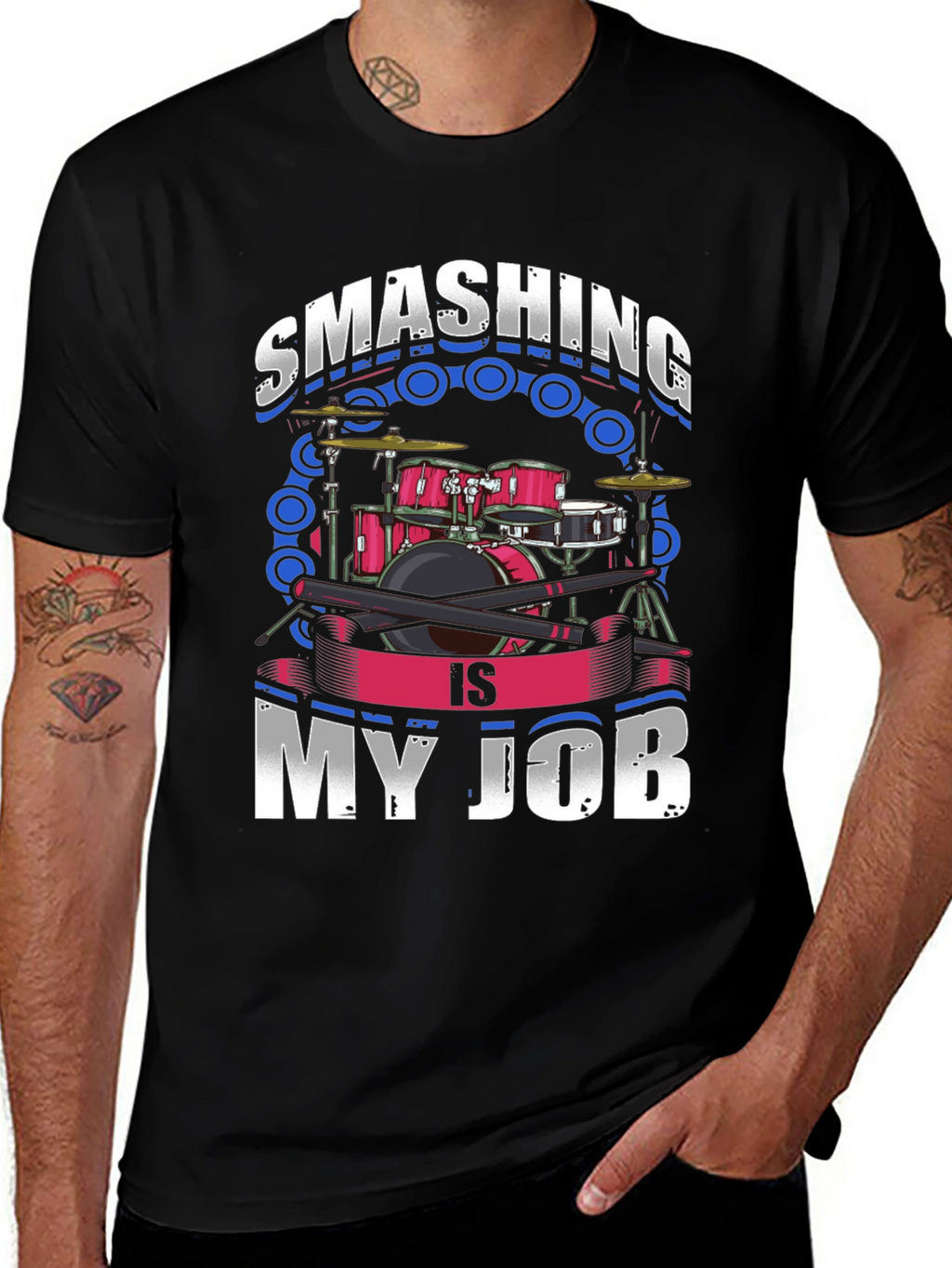 Smashing is My Job Drummer T-Shirt