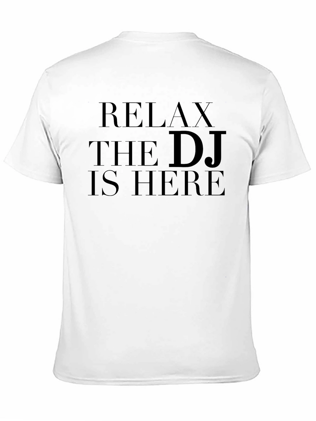 Relax The DJ Is Here Black T-Shirt