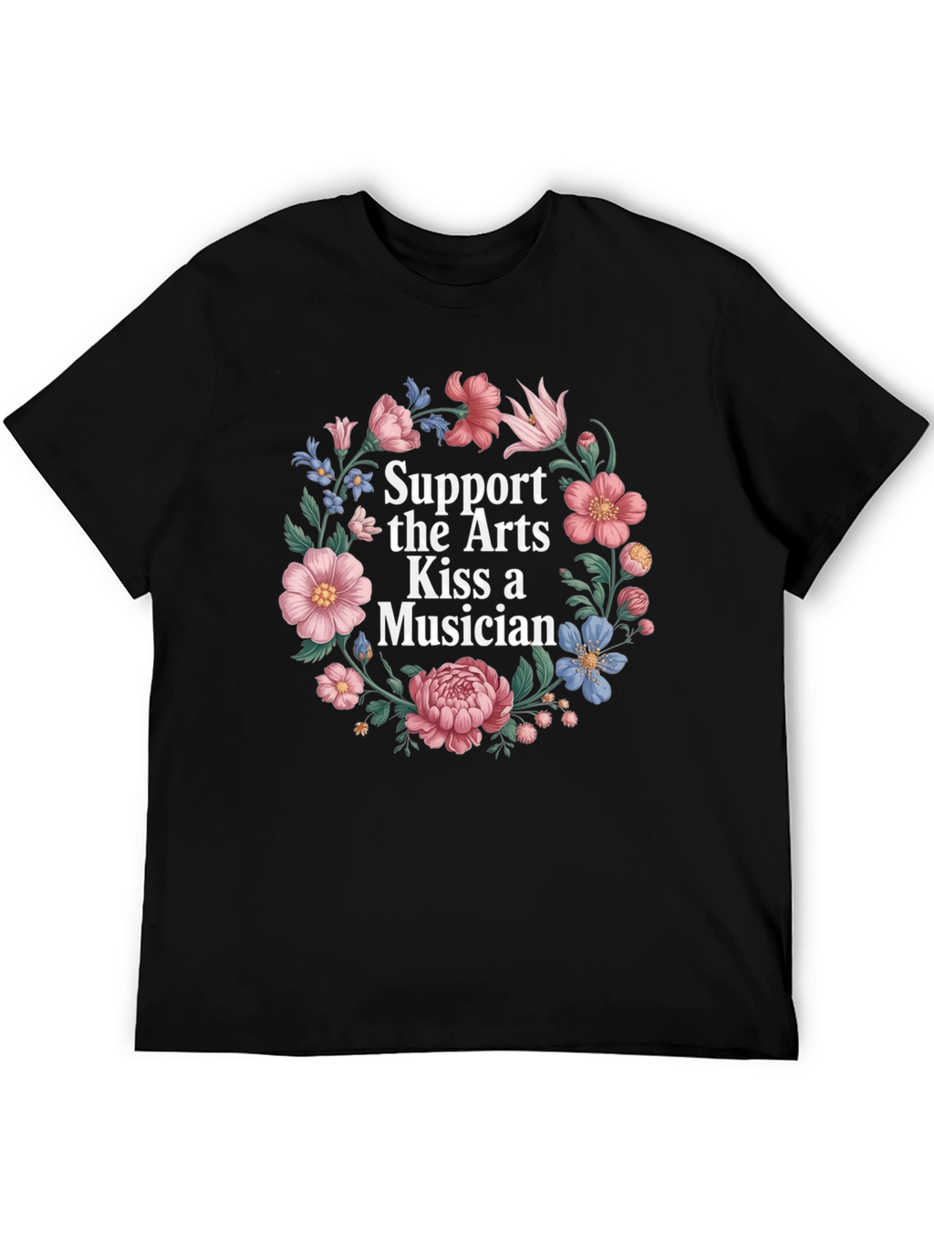 Support the Arts Kiss a Musician T-Shirt