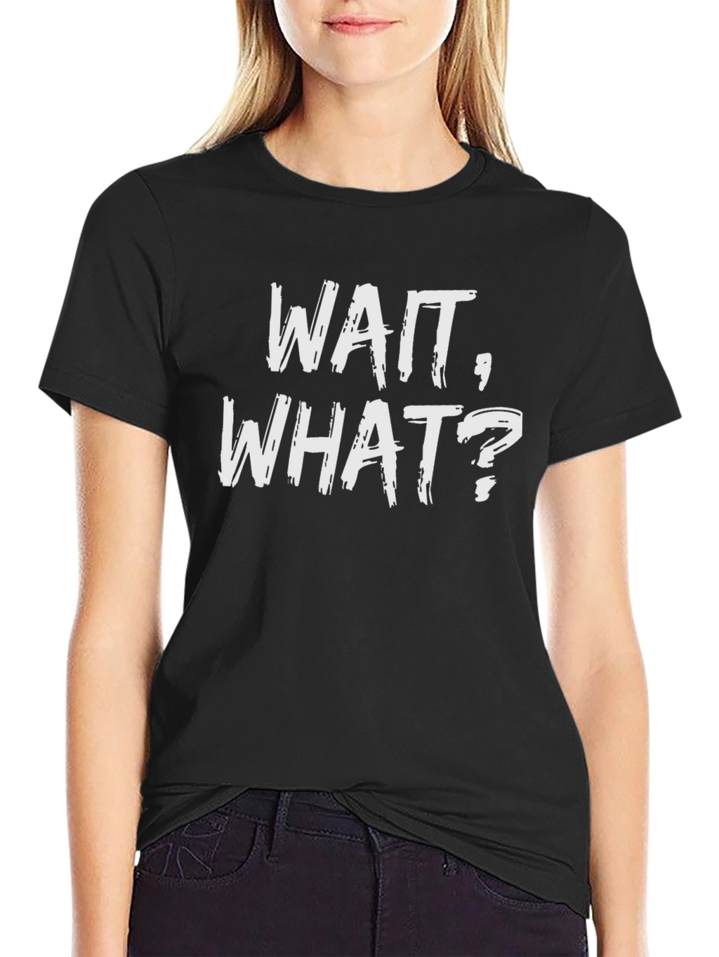Wait What? Graphic Print Black T-Shirt
