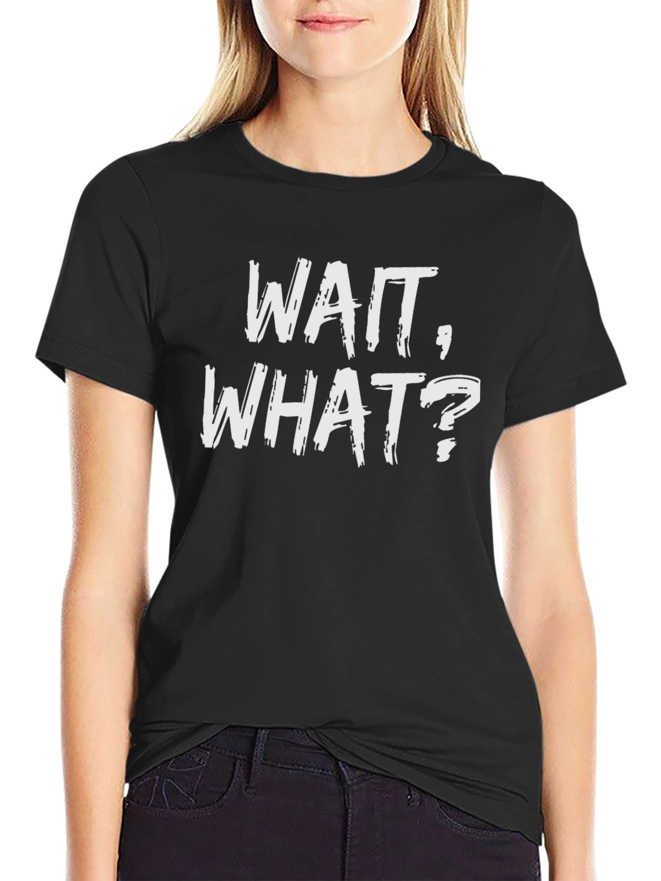 Wait What? Graphic Print Black T-Shirt