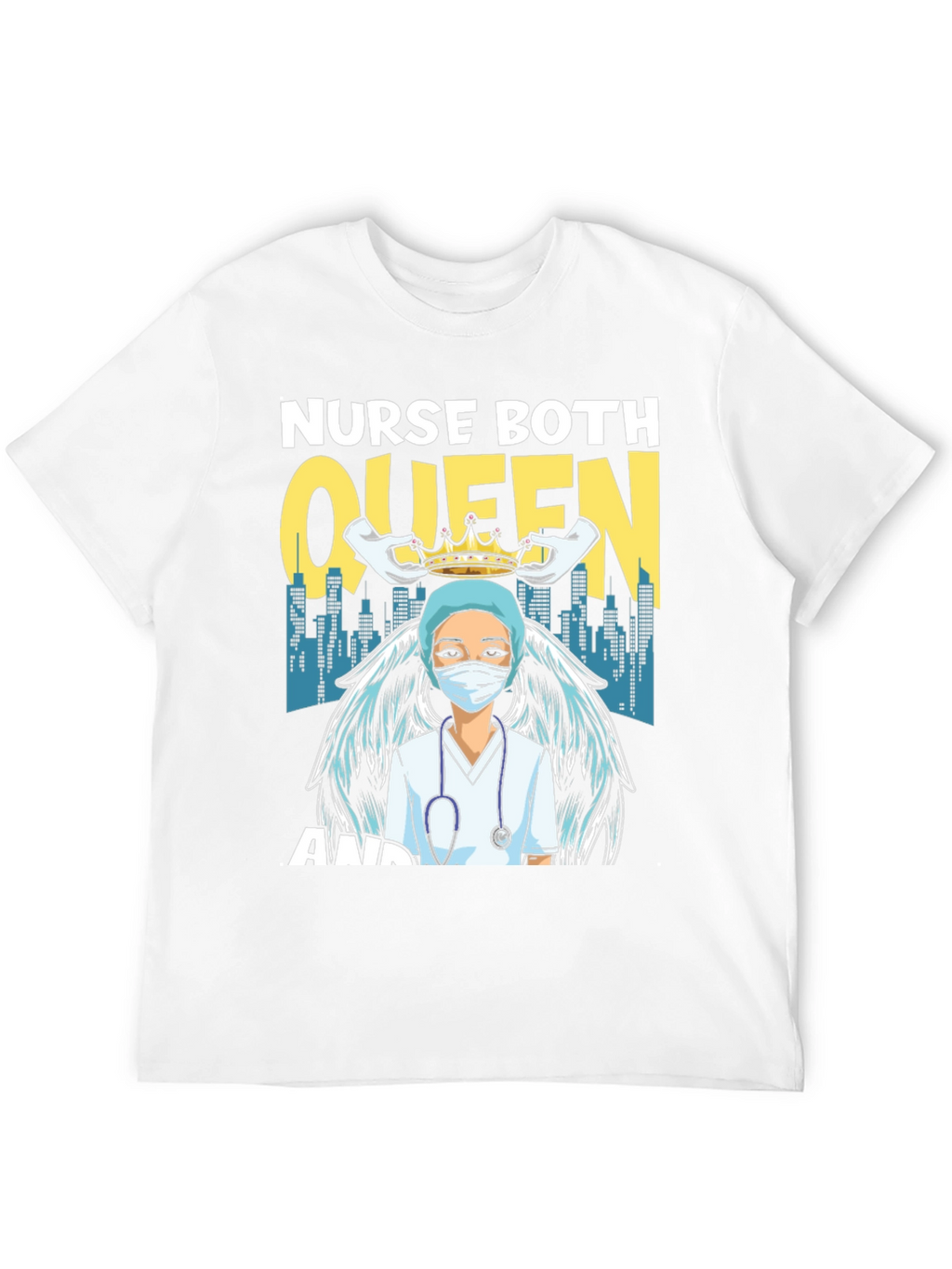 Nurse Queen T-Shirt - Essential Worker Apparel