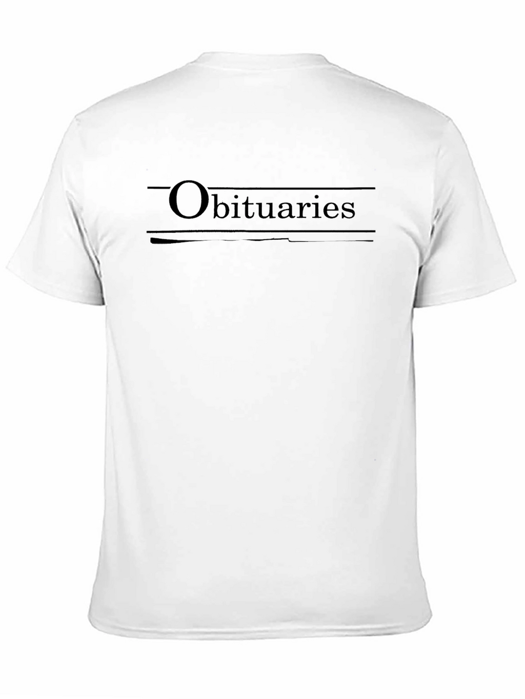 Obituaries Black T-Shirt - Dark Humor Graphic Tee