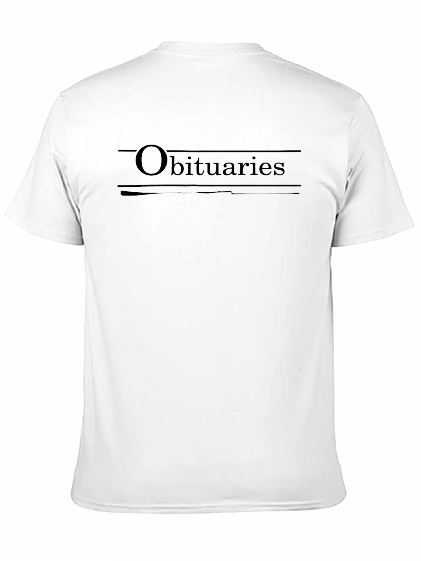 Obituaries Black T-Shirt - Dark Humor Graphic Tee