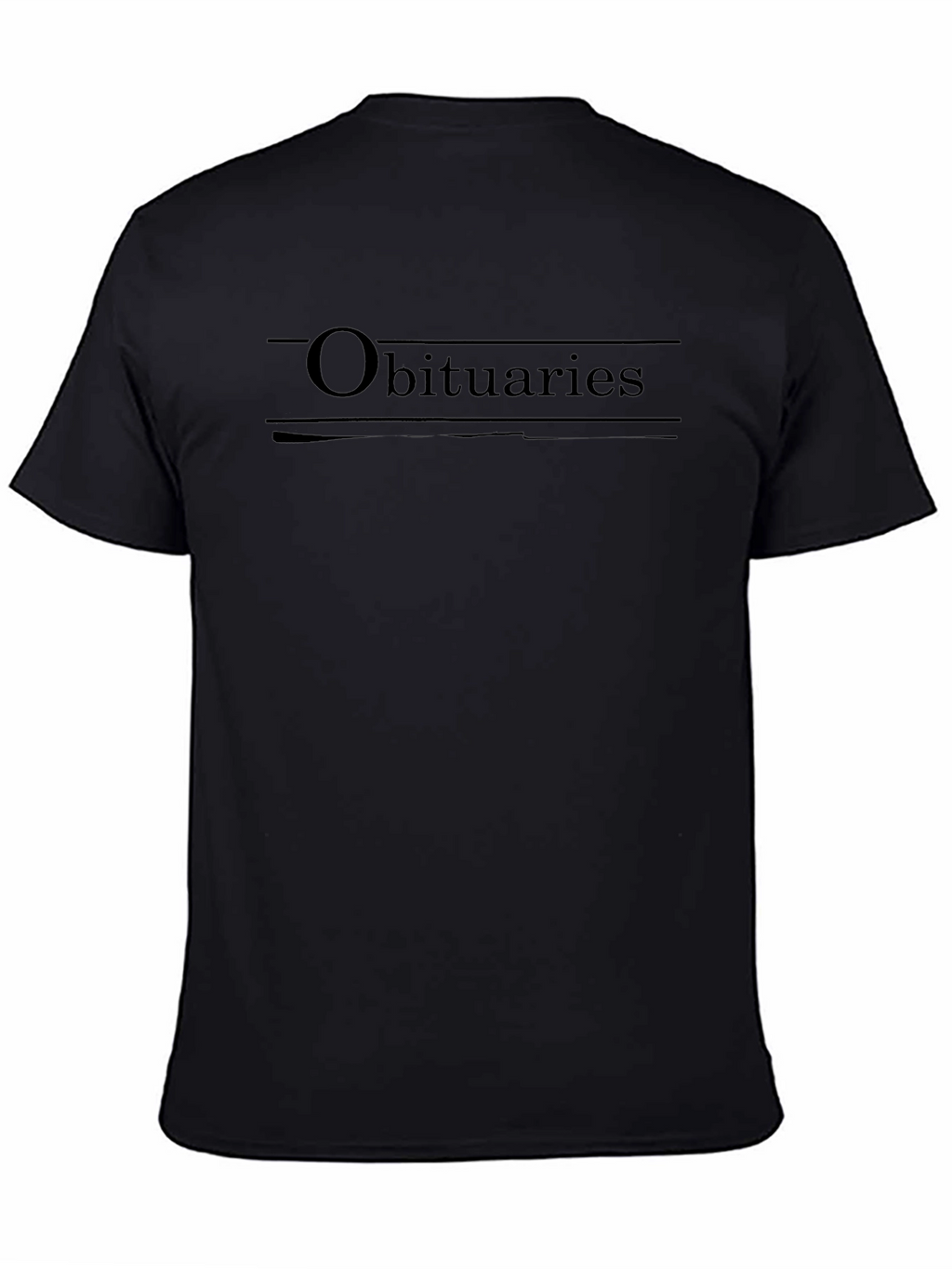 Obituaries Black T-Shirt - Dark Humor Graphic Tee
