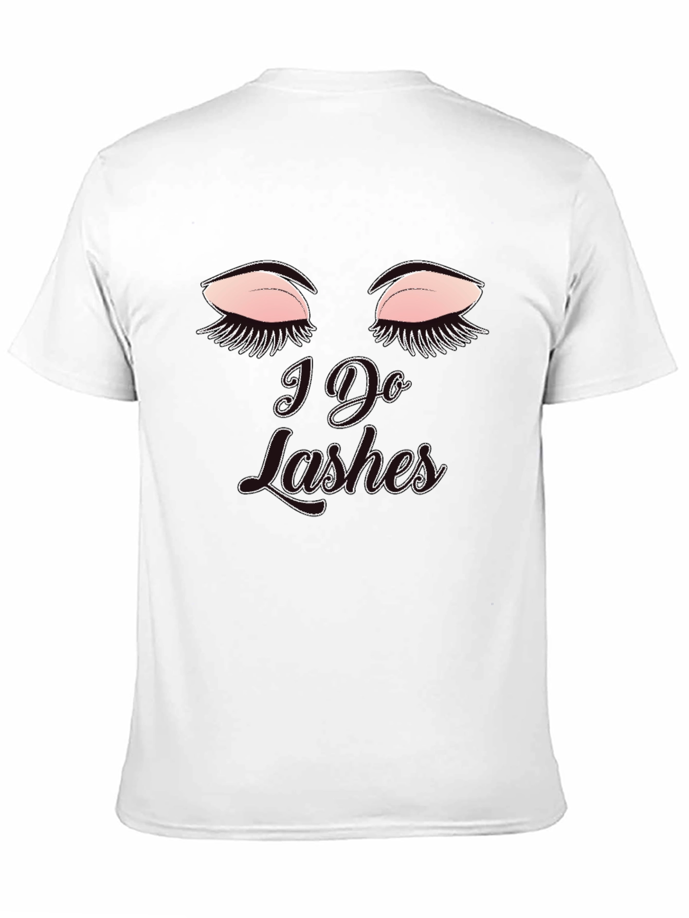 I Do Lashes Graphic Tee - Eyelash Artist T-Shirt