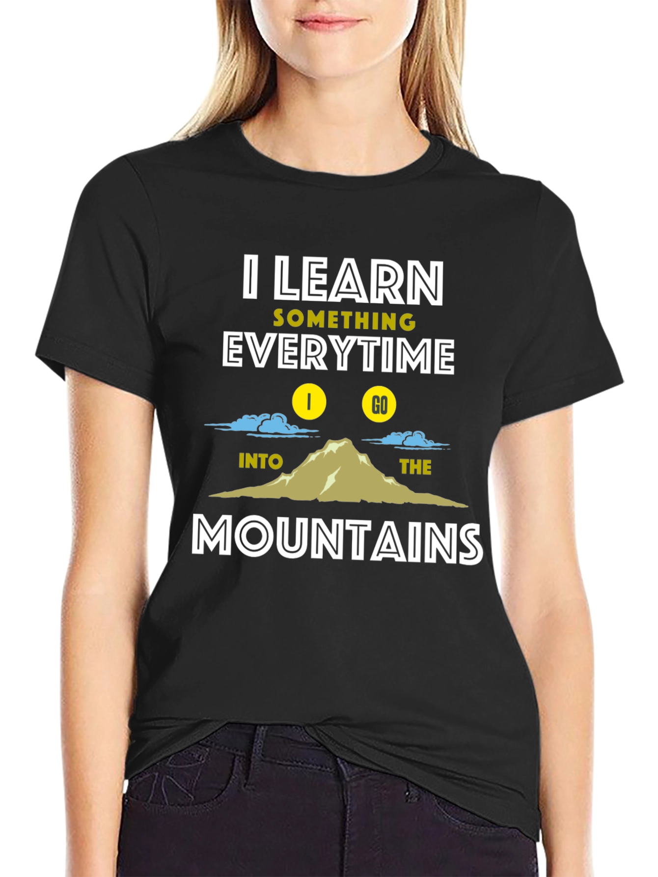 I Learn Something Everytime I Go Mountains T-Shirt