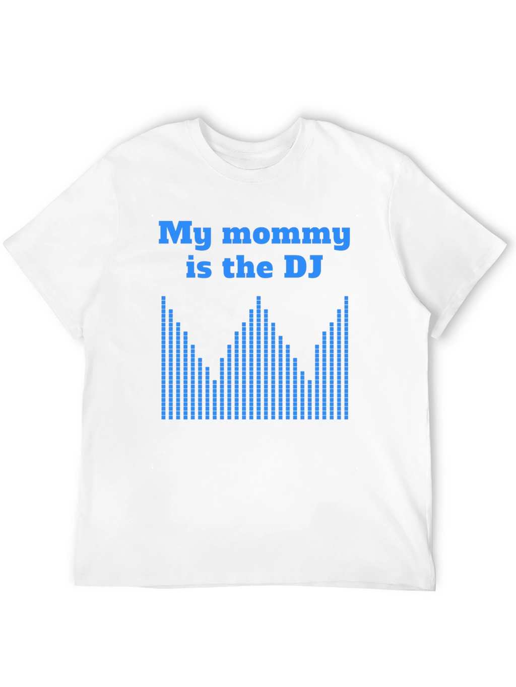 My Mommy is the DJ Graphic T-Shirt