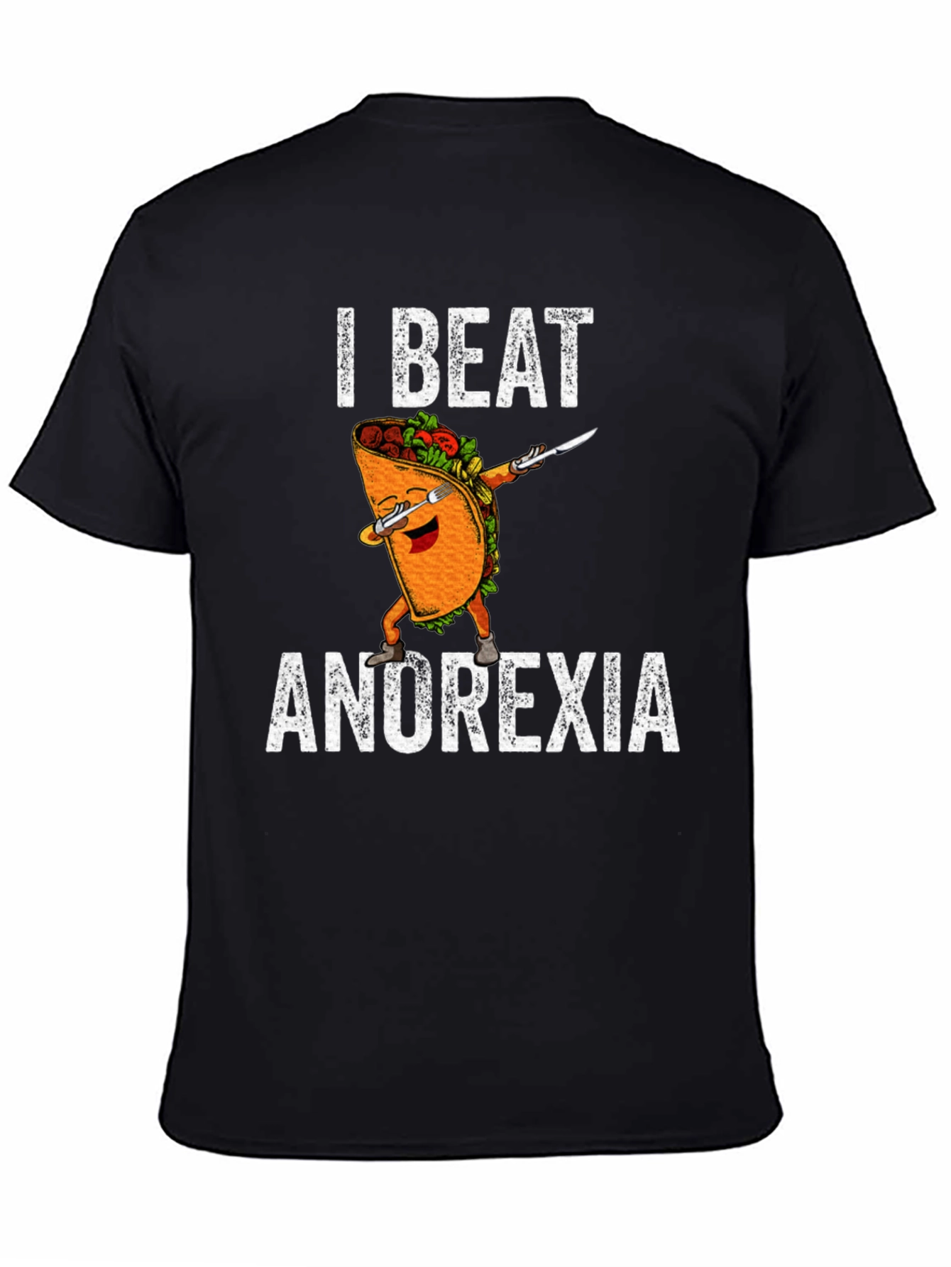 I Beat Anorexia Taco T-Shirt