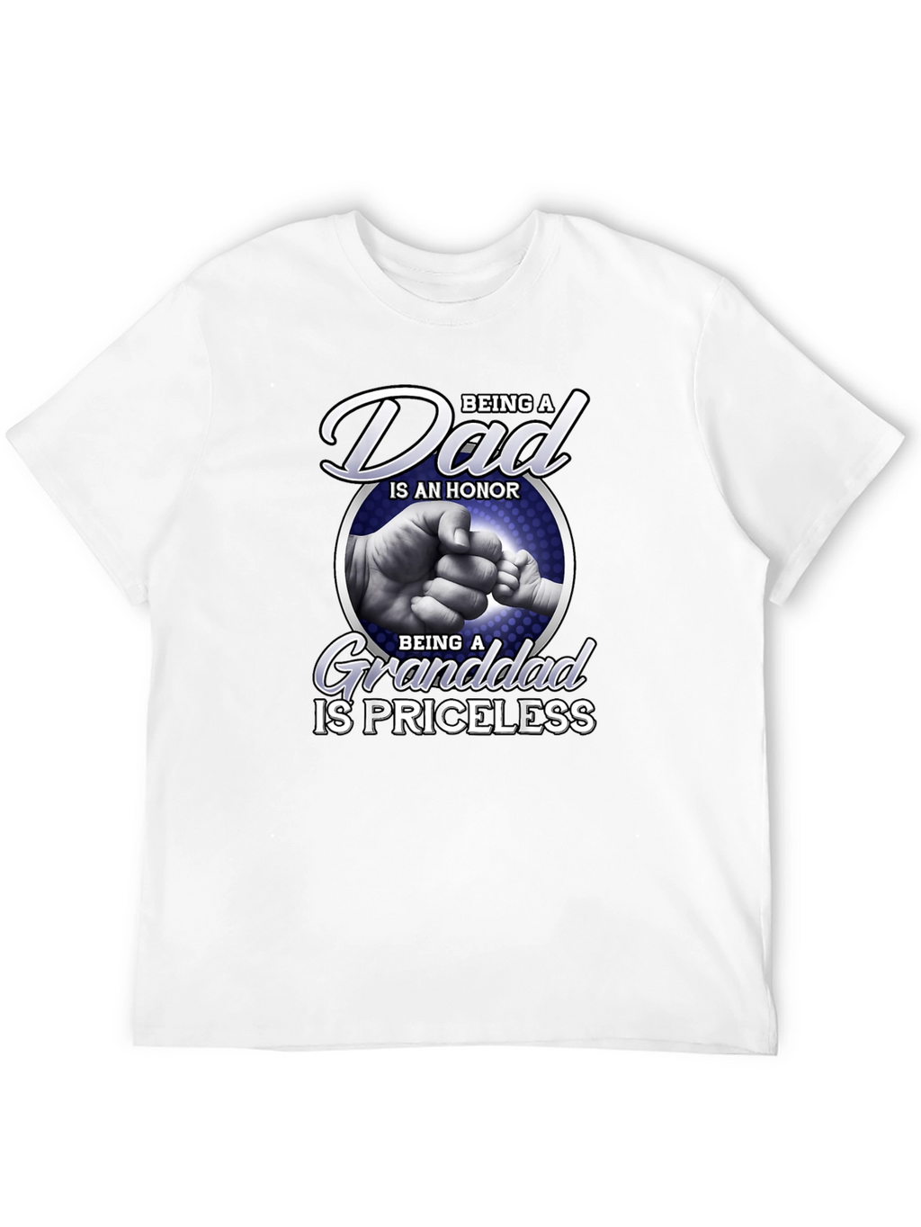 Dad and Granddad T-Shirt - Honor & Priceless