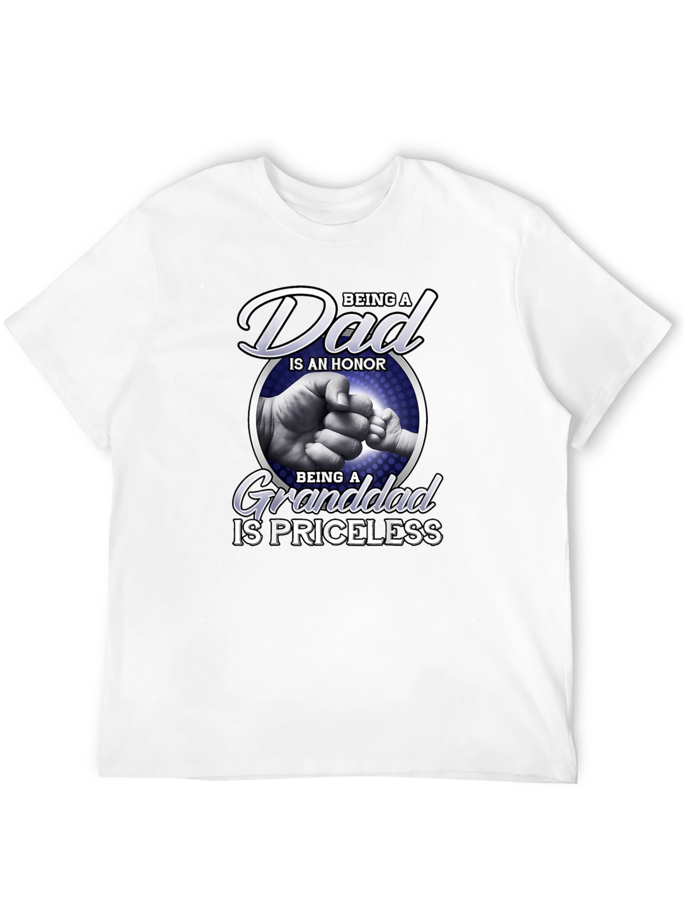 Dad and Granddad T-Shirt - Honor & Priceless