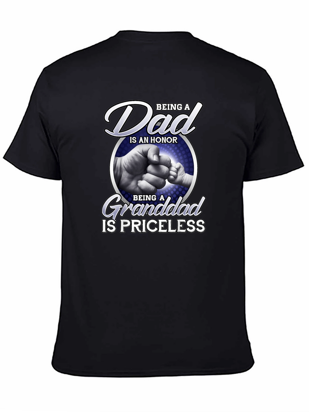 Dad and Granddad T-Shirt - Honor & Priceless