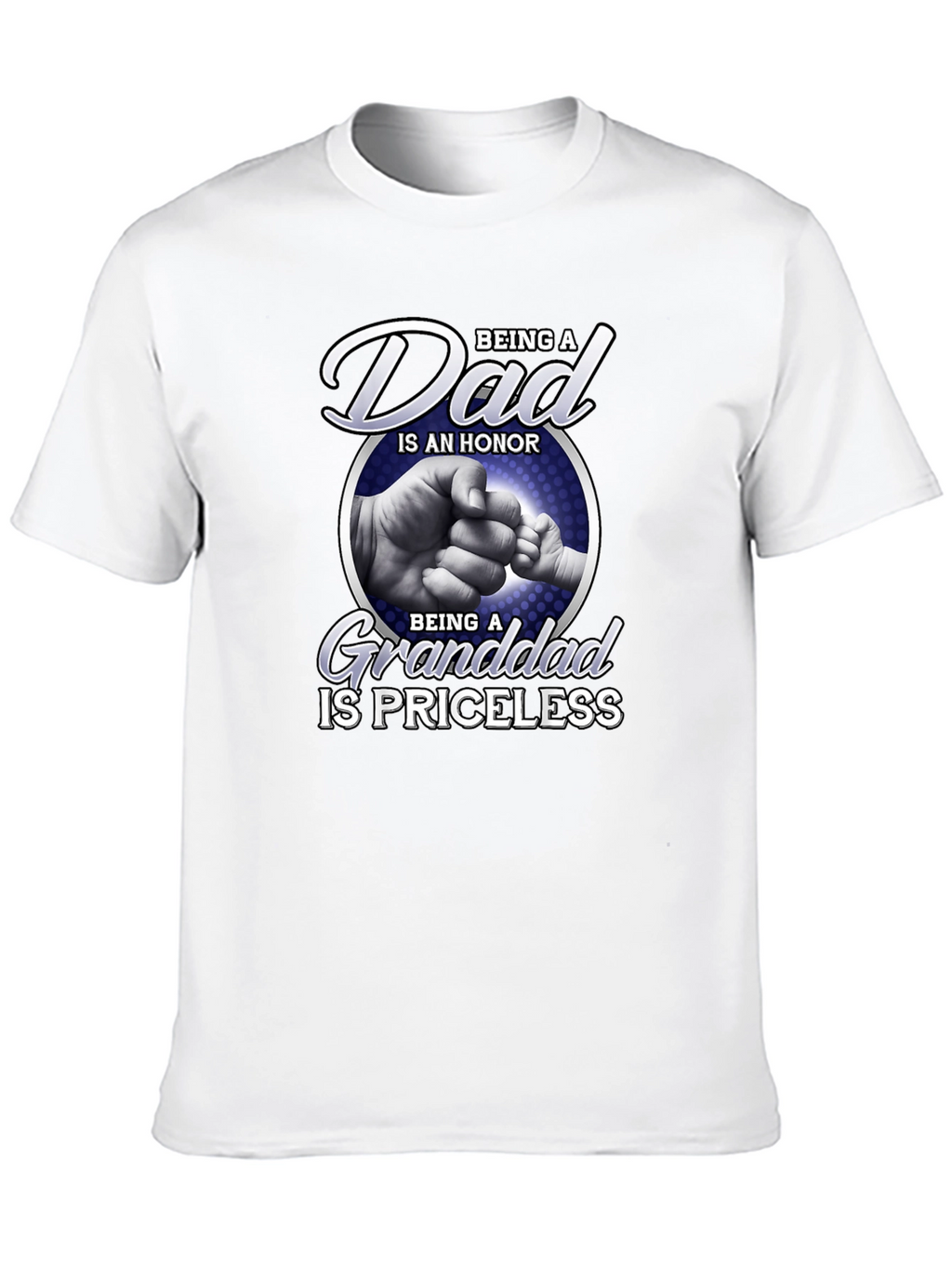 Dad and Granddad T-Shirt - Honor & Priceless