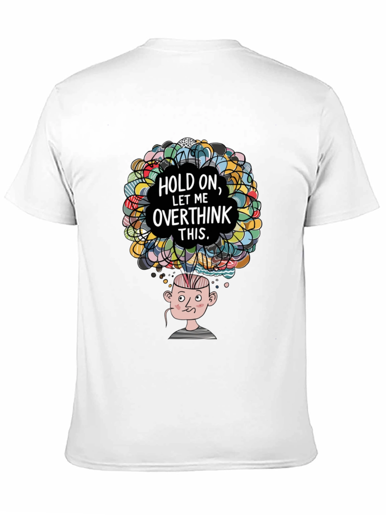 Overthinker Graphic T-Shirt - Funny Mind Tee