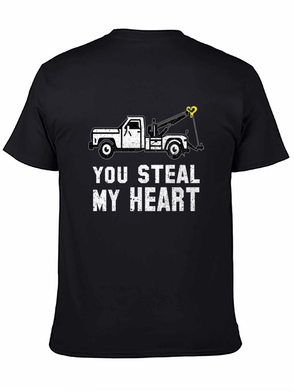 You Steal My Heart Tow Trucker T-Shirt
