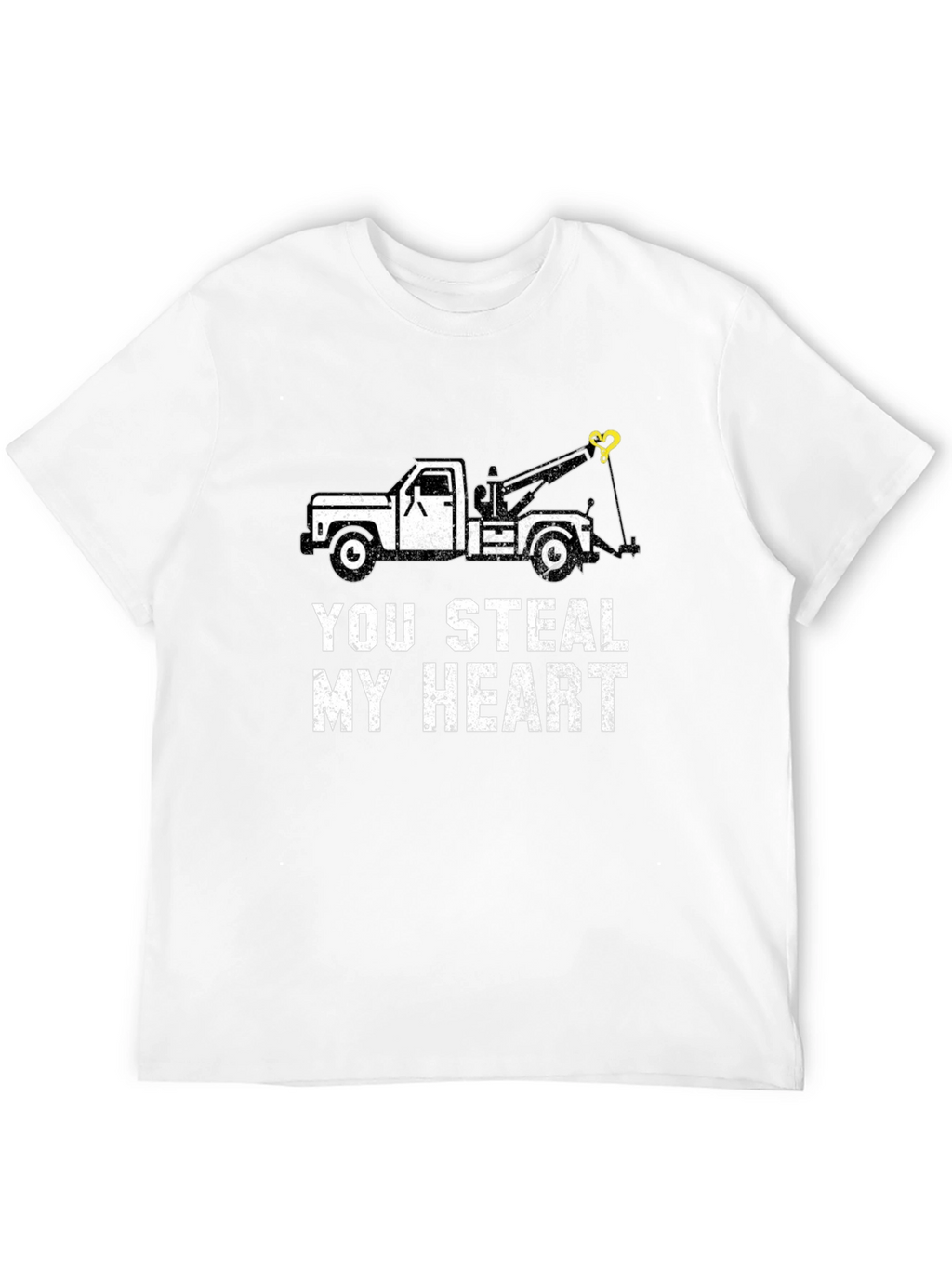 You Steal My Heart Tow Trucker T-Shirt