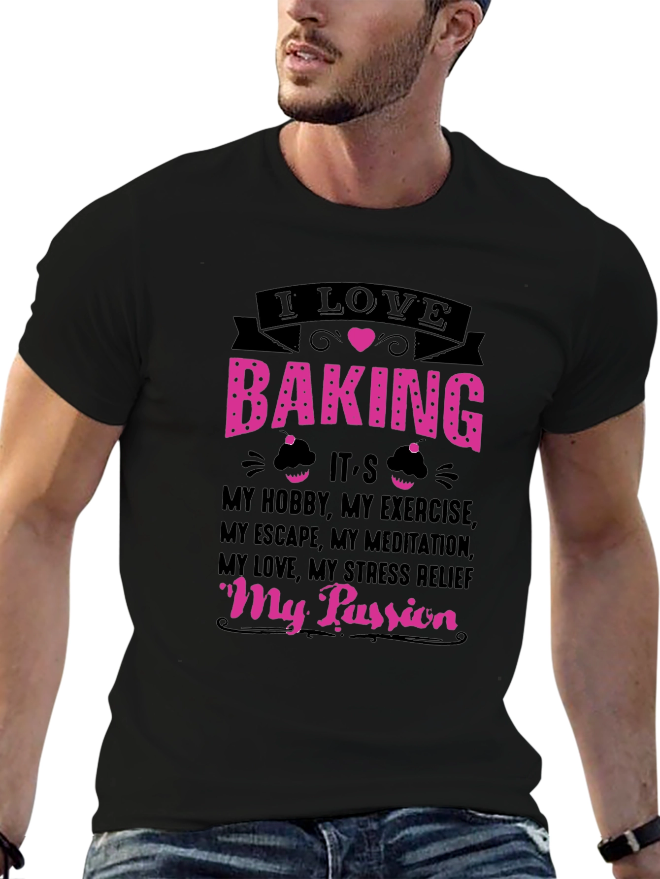 I Love Baking T-Shirt: Hobby Exercise Passion Tee