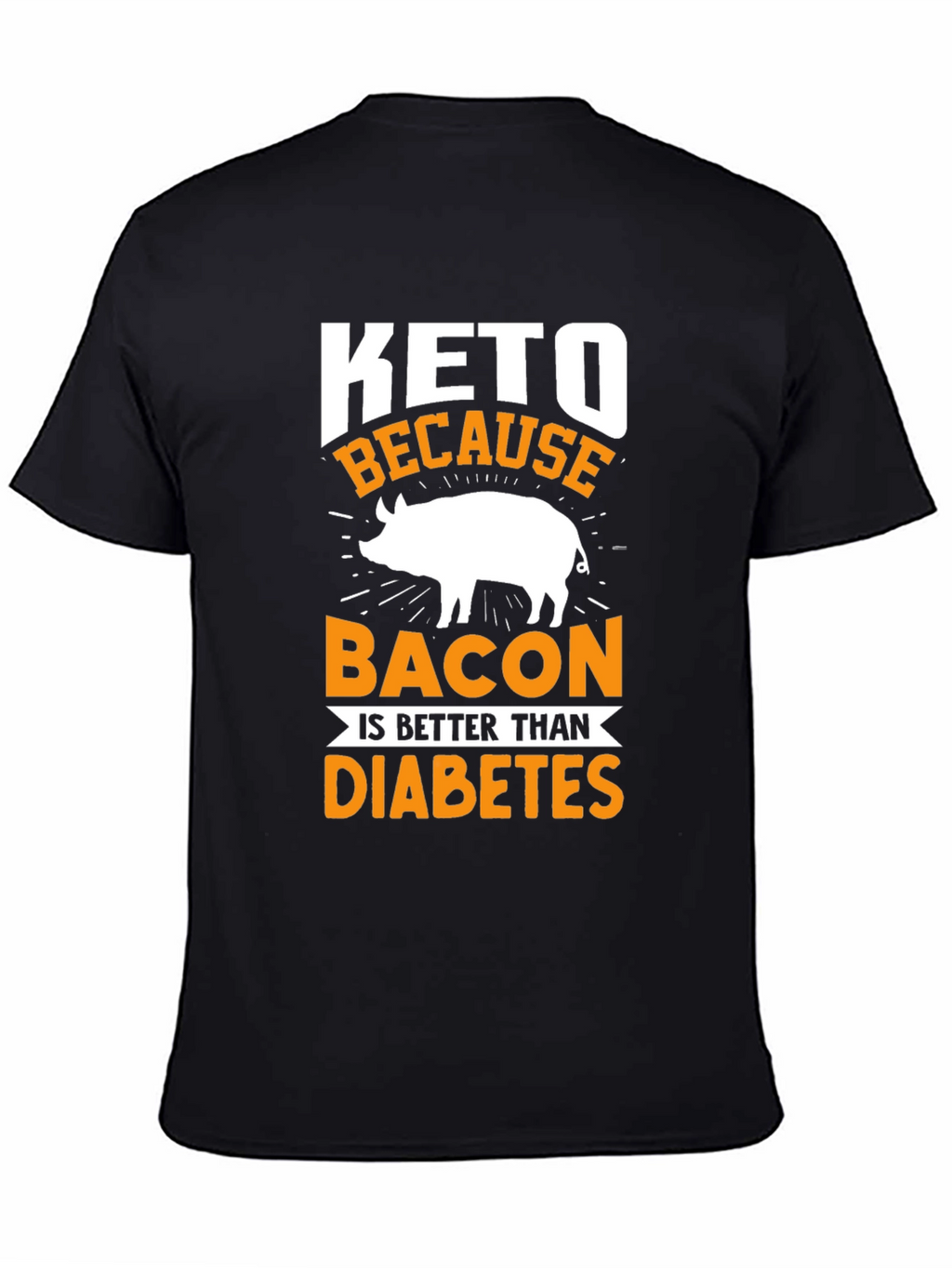 Keto Bacon > Diabetes T-Shirt