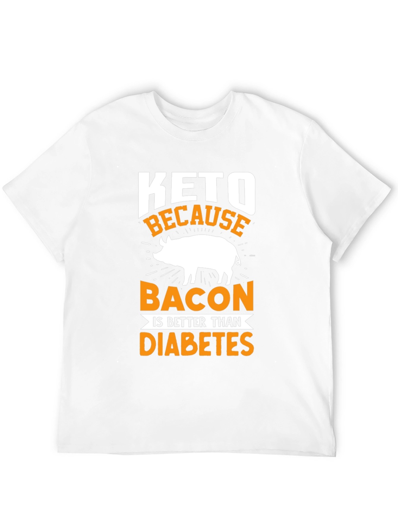 Keto Bacon > Diabetes T-Shirt