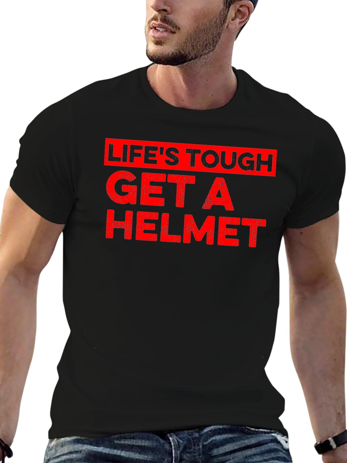 Lifes Tough Get A Helmet Graphic Tee