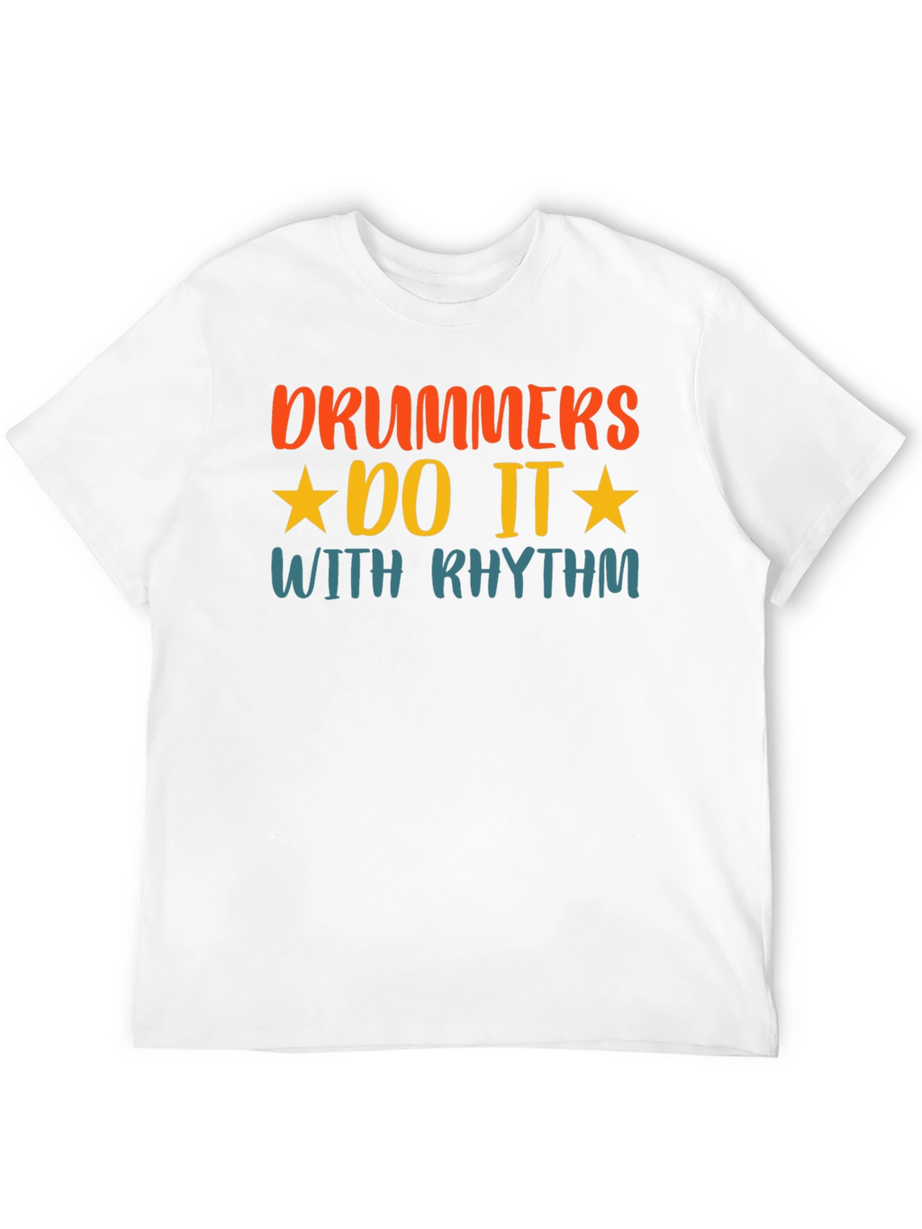 Drummers Do It With Rhythm Graphic T-Shirt