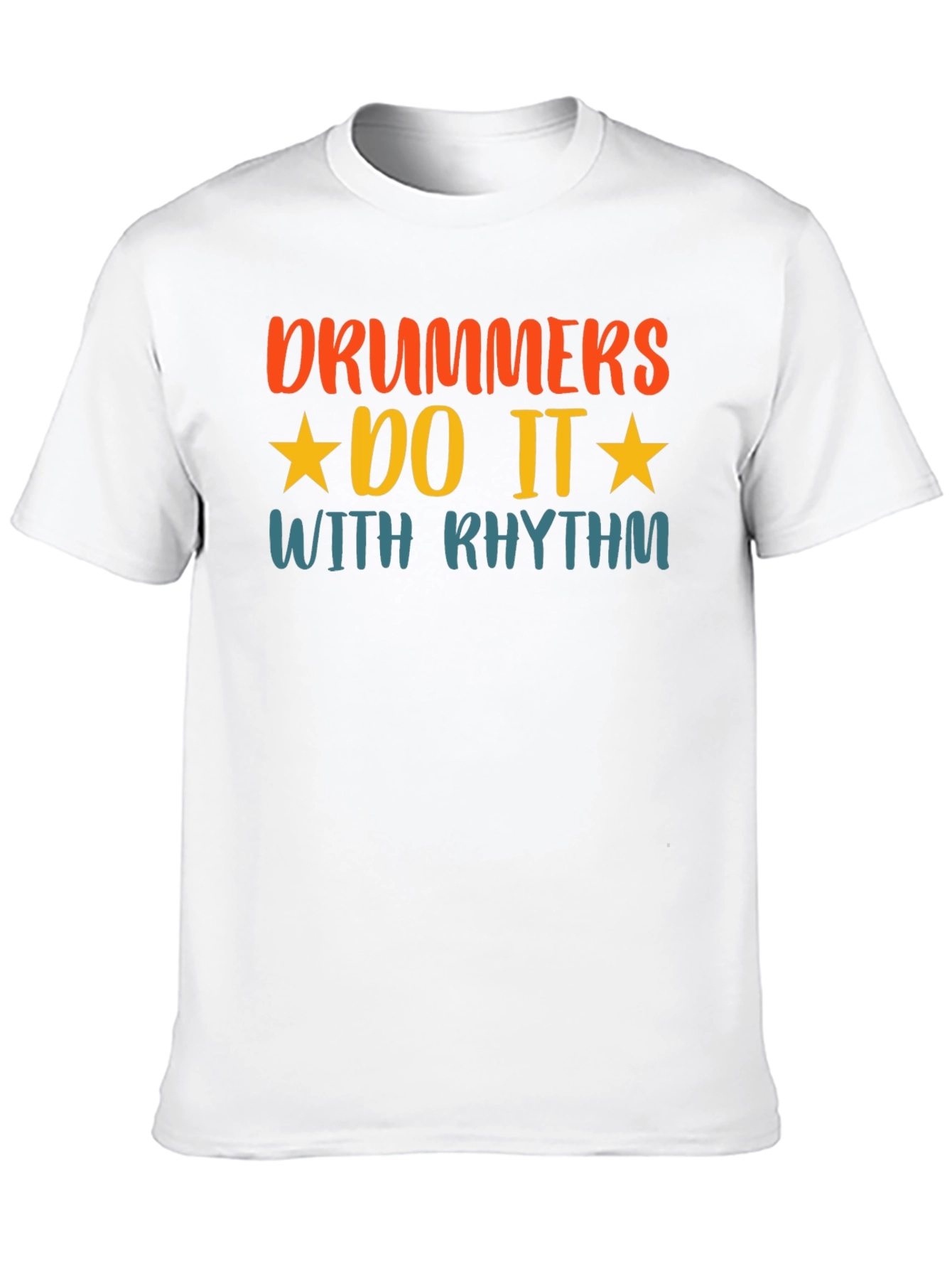 Drummers Do It With Rhythm Graphic T-Shirt