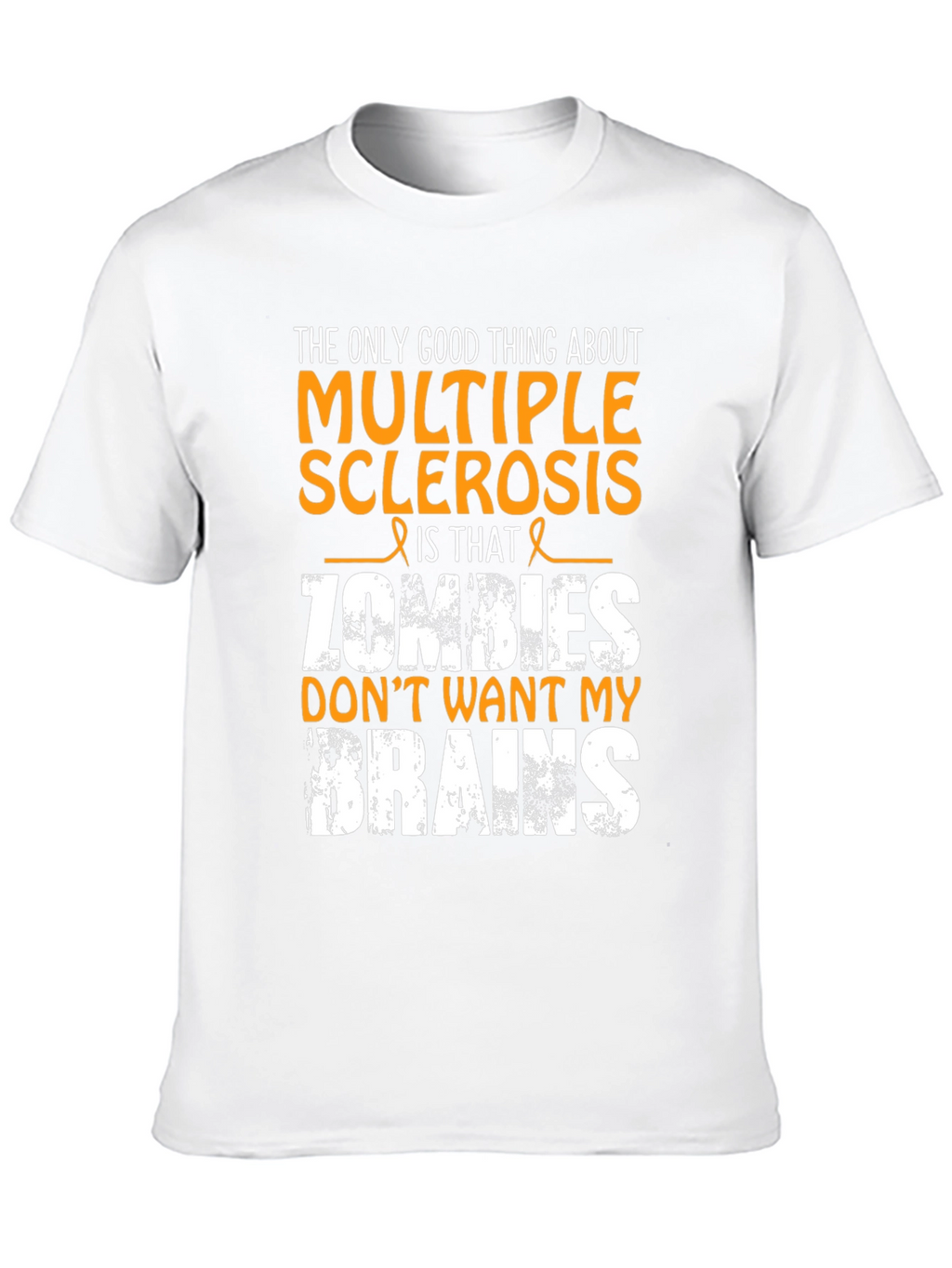 Multiple Sclerosis Humor T-Shirt