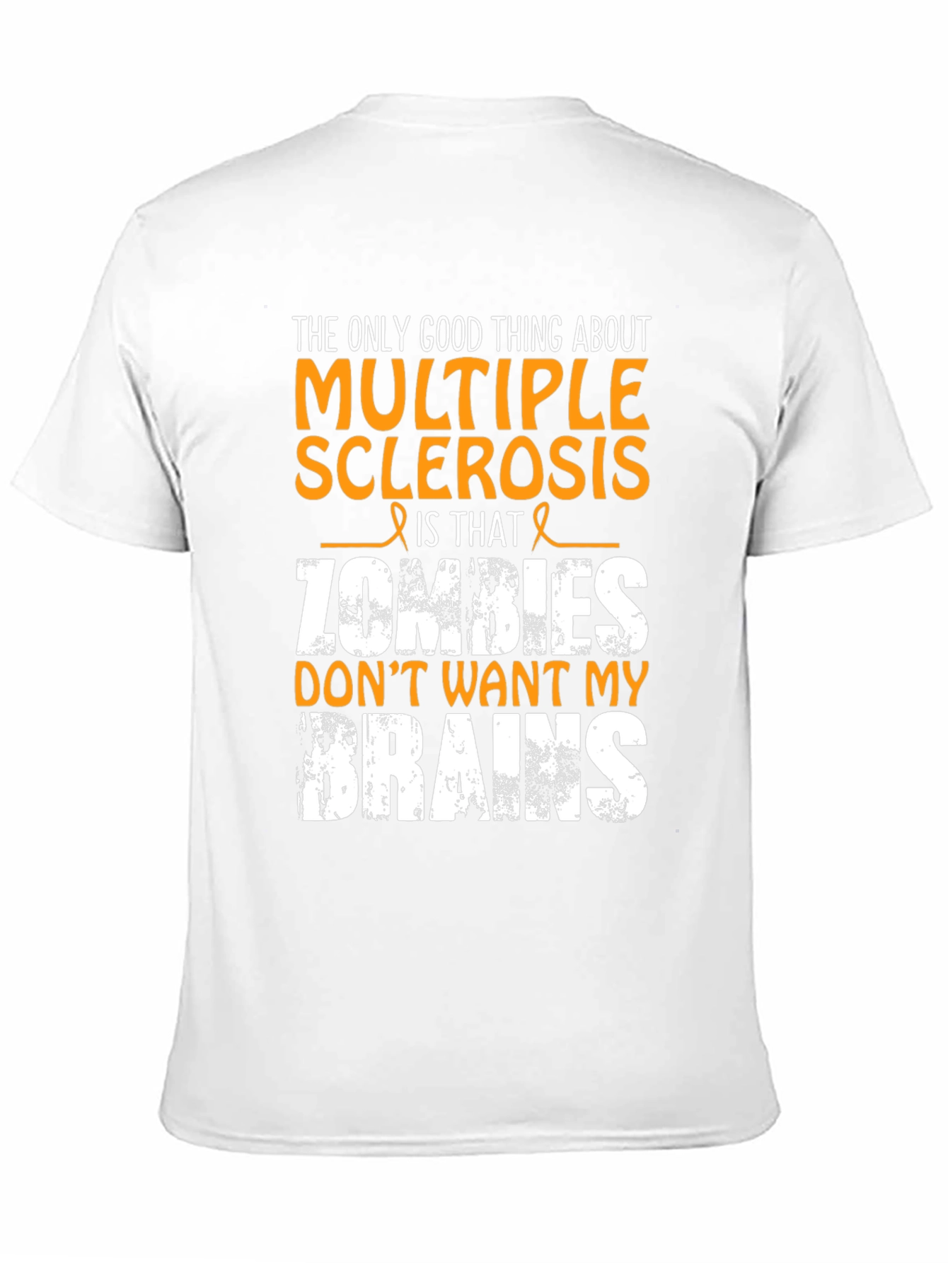 Multiple Sclerosis Humor T-Shirt