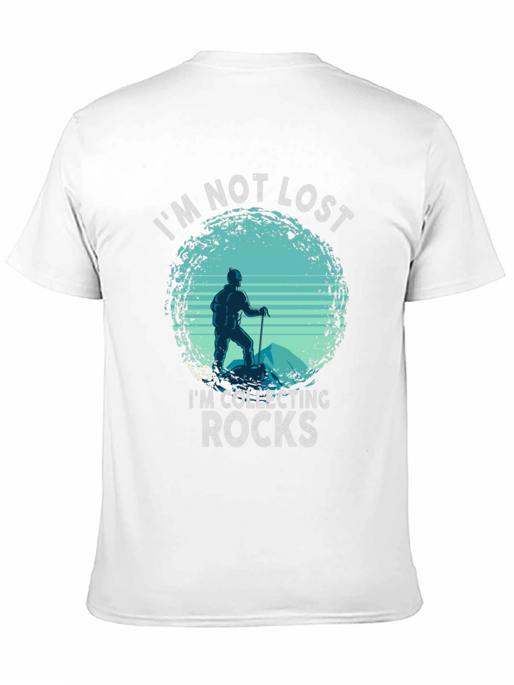 Im Not Lost Im Collecting Rocks Graphic T-Shirt