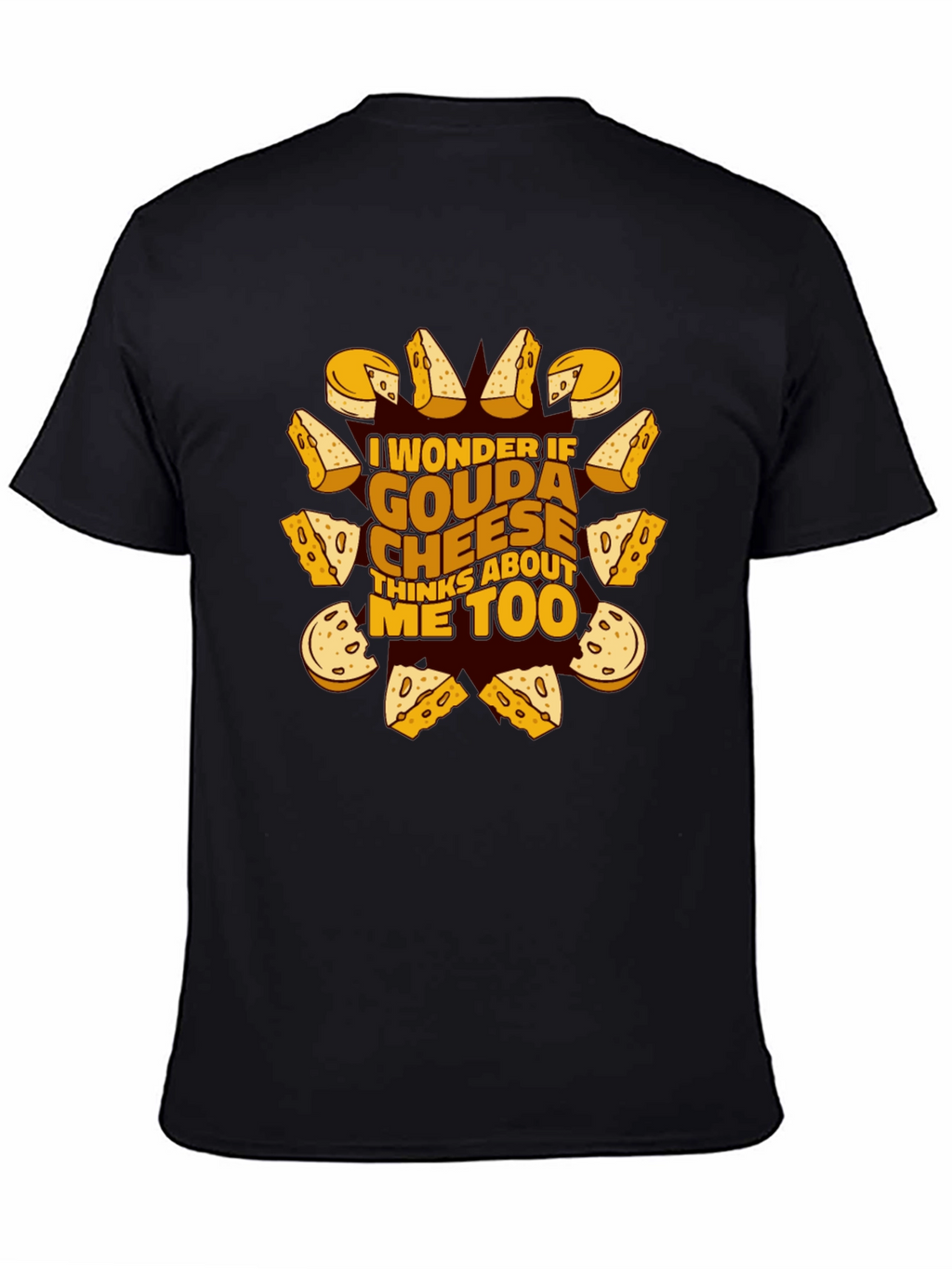Gouda Cheese Lover T-Shirt Funny Foodie Tee
