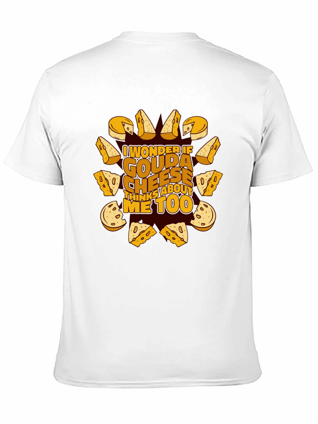 Gouda Cheese Lover T-Shirt Funny Foodie Tee