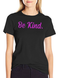 Be Kind Statement Graphic T-Shirt