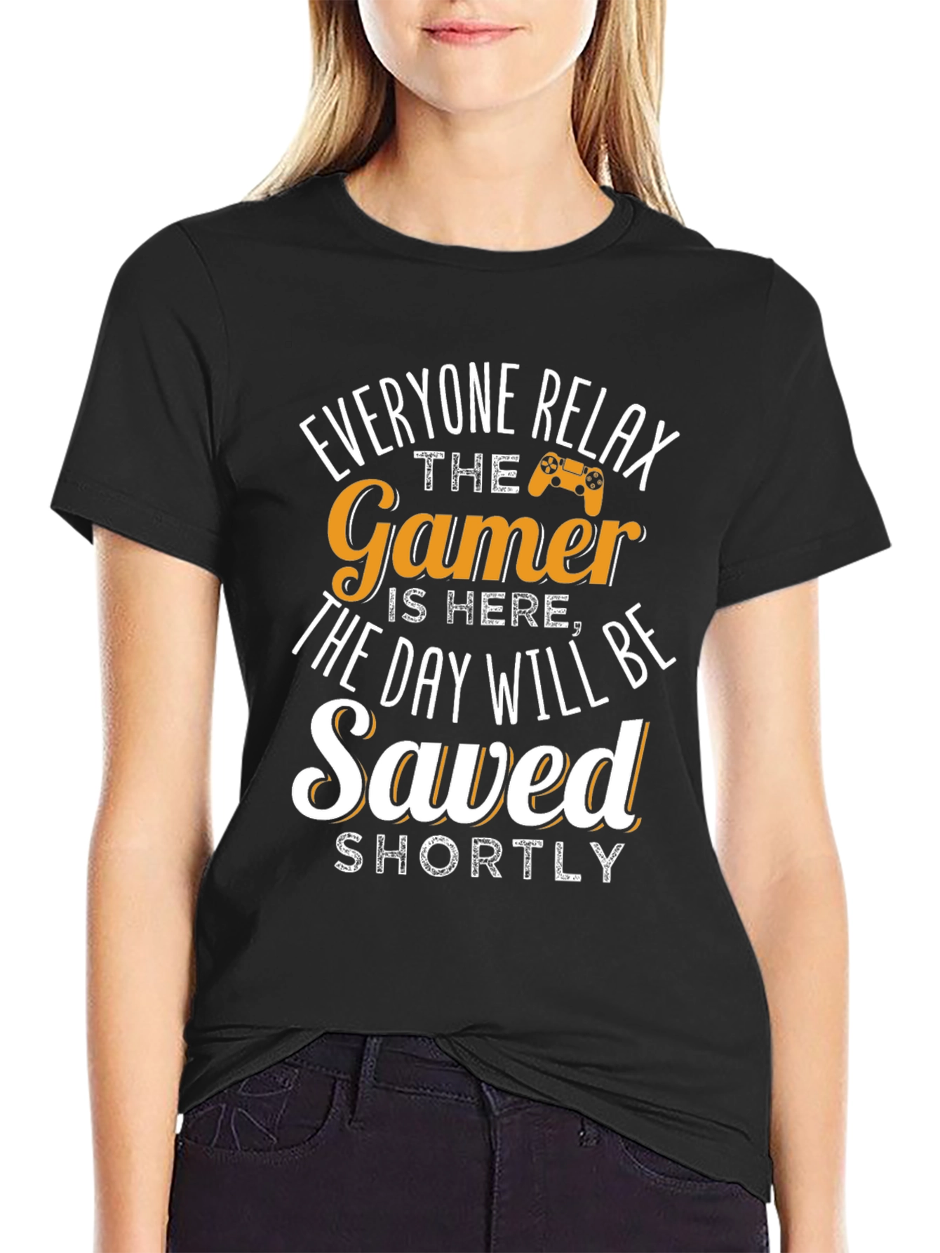 Gamer T-Shirt - Everyone Relax The Gamer Is Here