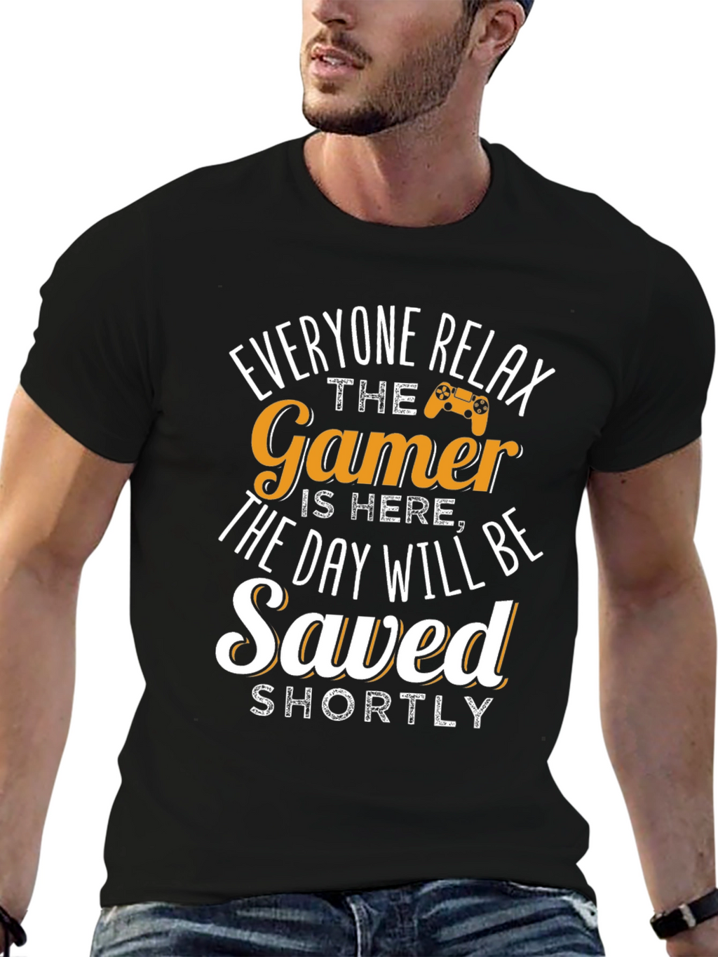Gamer T-Shirt - Everyone Relax The Gamer Is Here