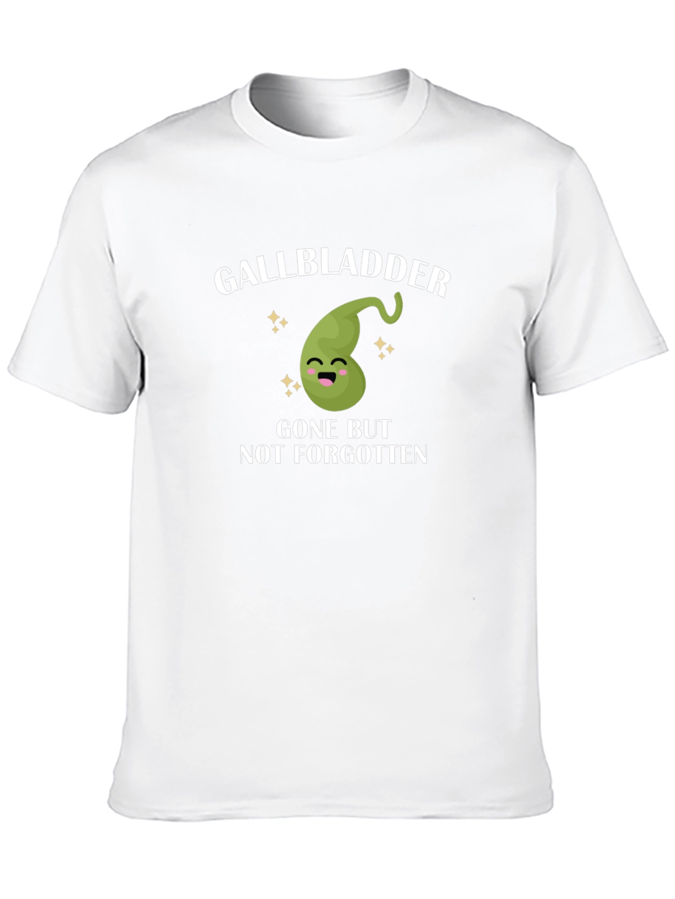 Gallbladder Gone But Not Forgotten T-Shirt