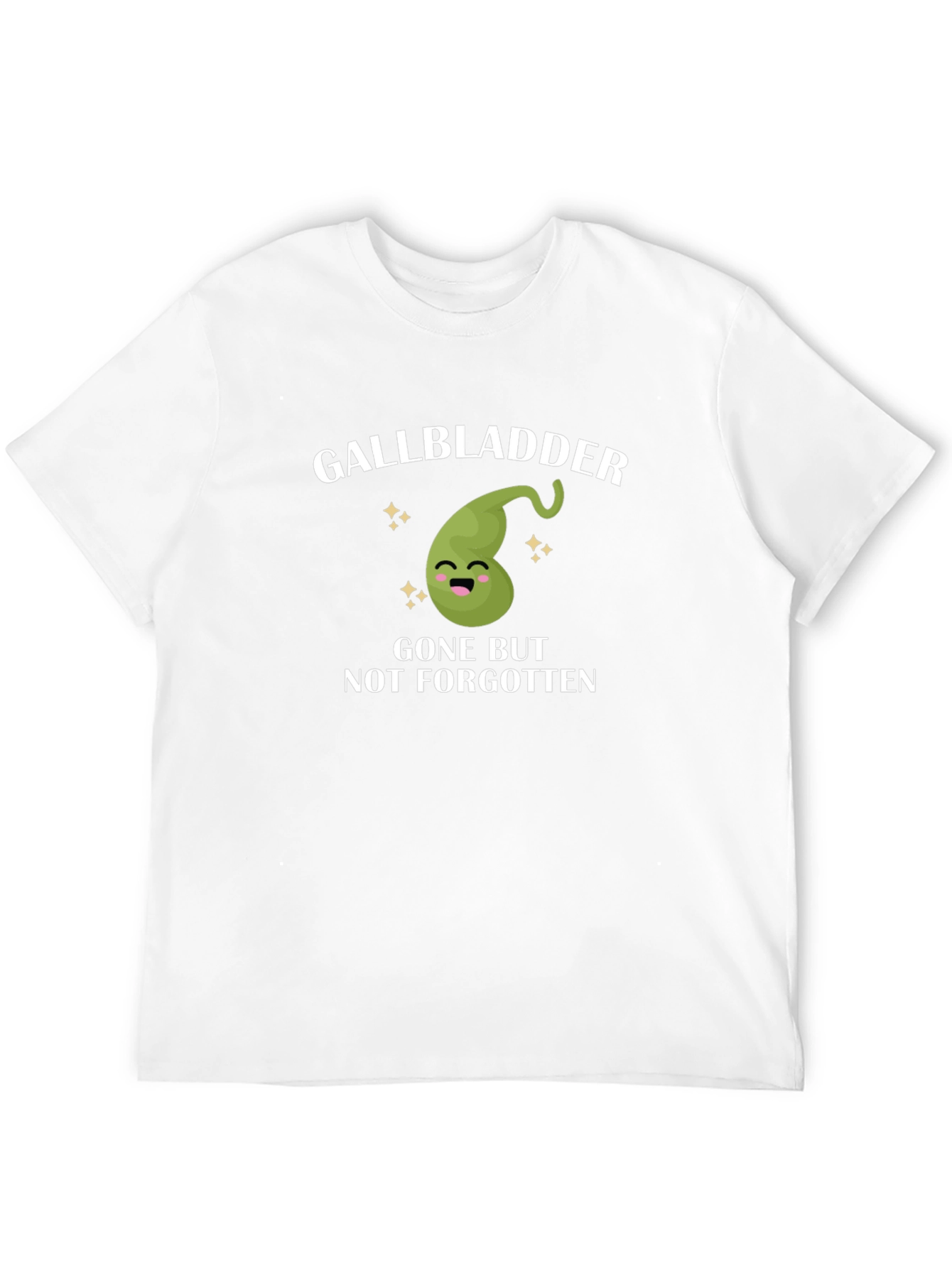 Gallbladder Gone But Not Forgotten T-Shirt