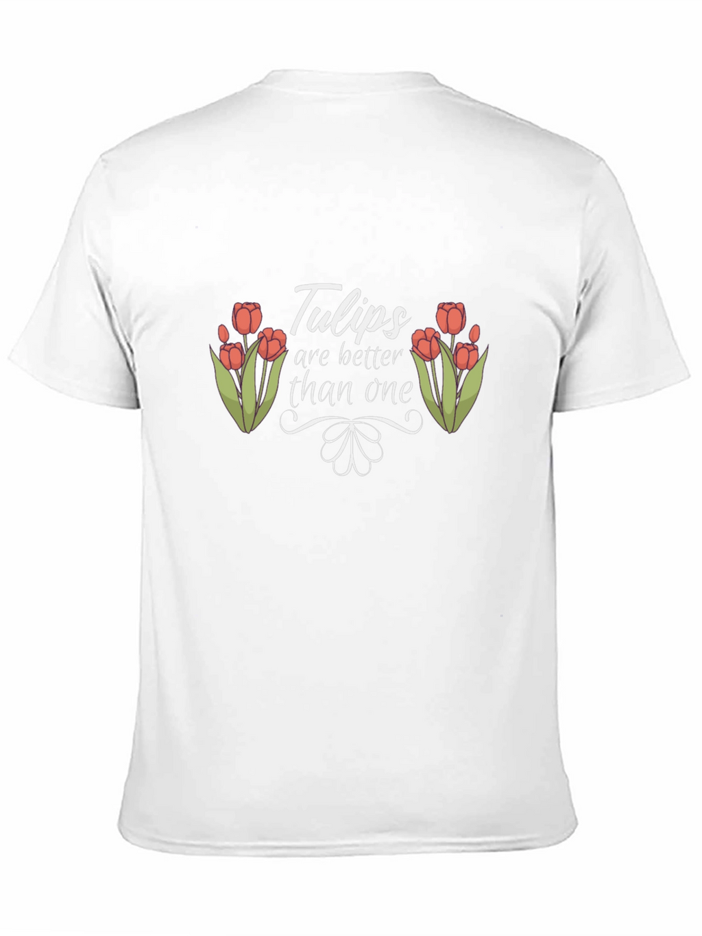 Tulips Are Better Than One Black Tee