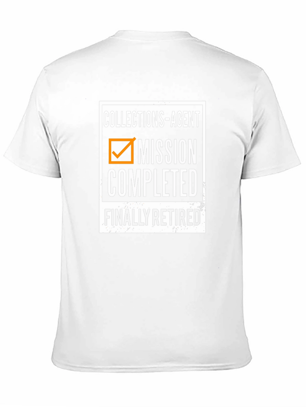 Collections Agent Mission Completed Retired T-Shirt