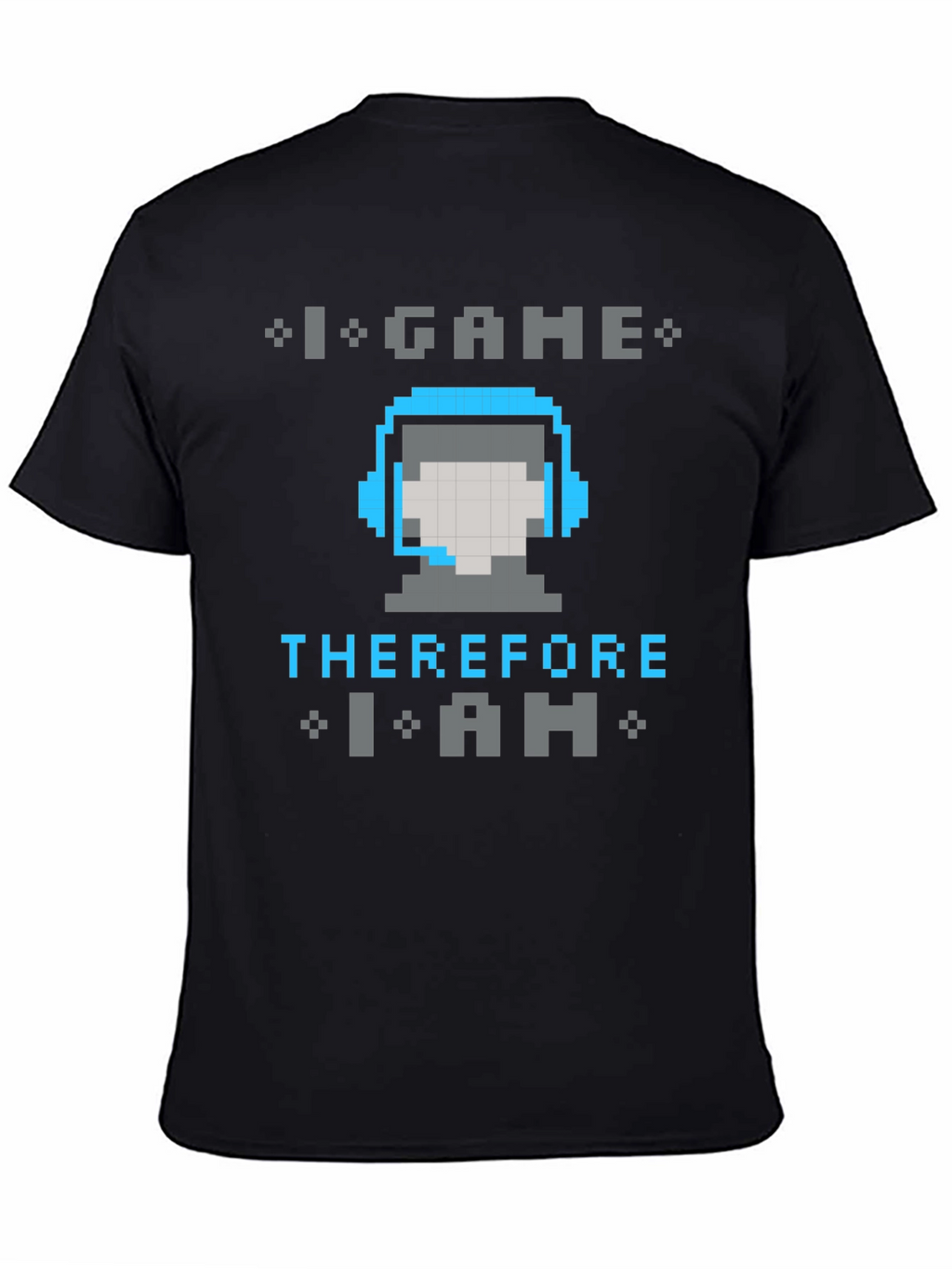 I Game Therefore I Am Pixel Art T-Shirt