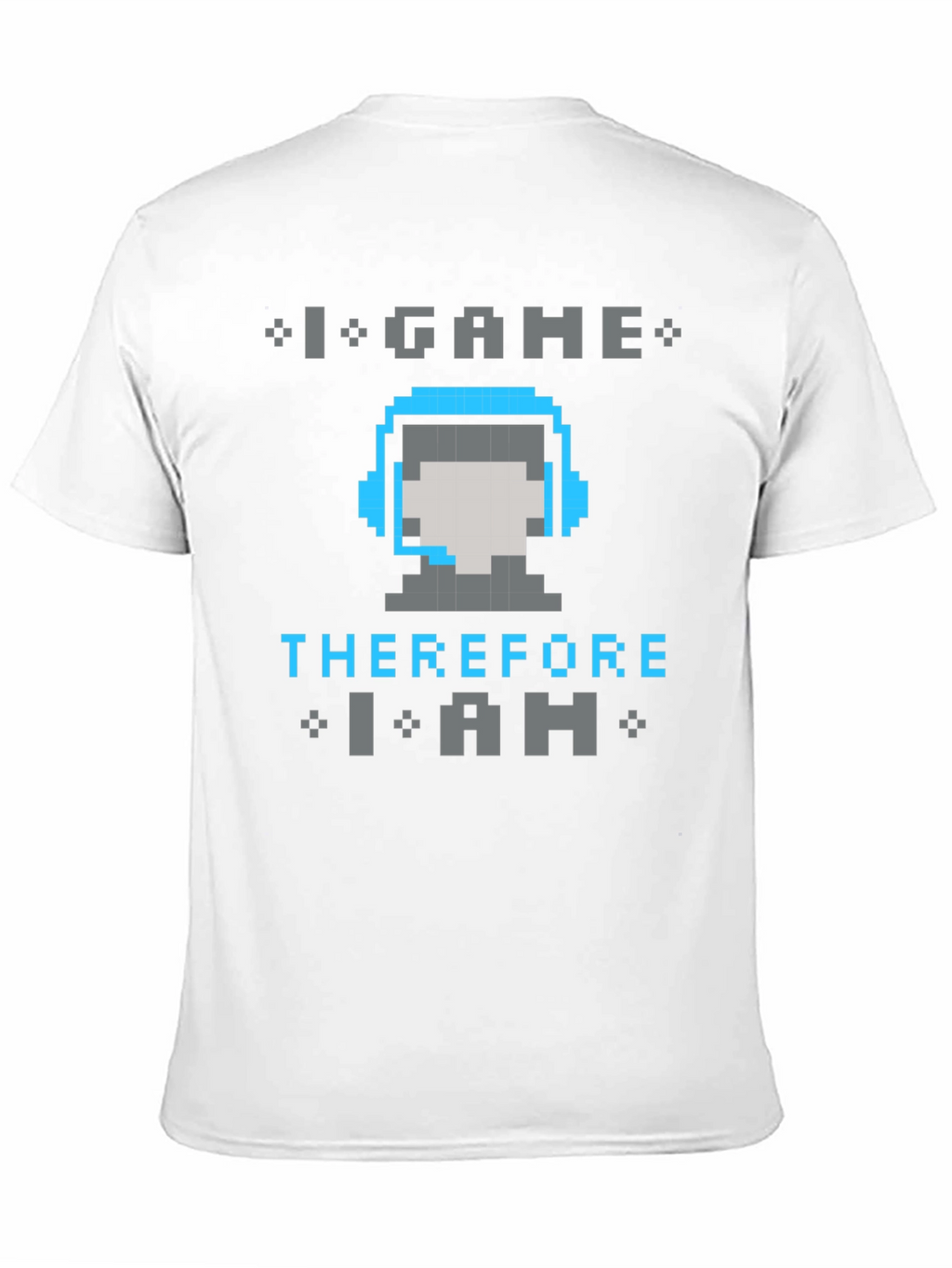 I Game Therefore I Am Pixel Art T-Shirt